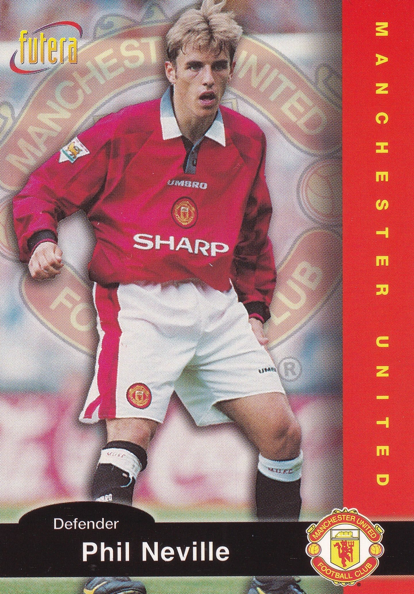 009. PHIL NEVILLE - MANCHESTER UNITED