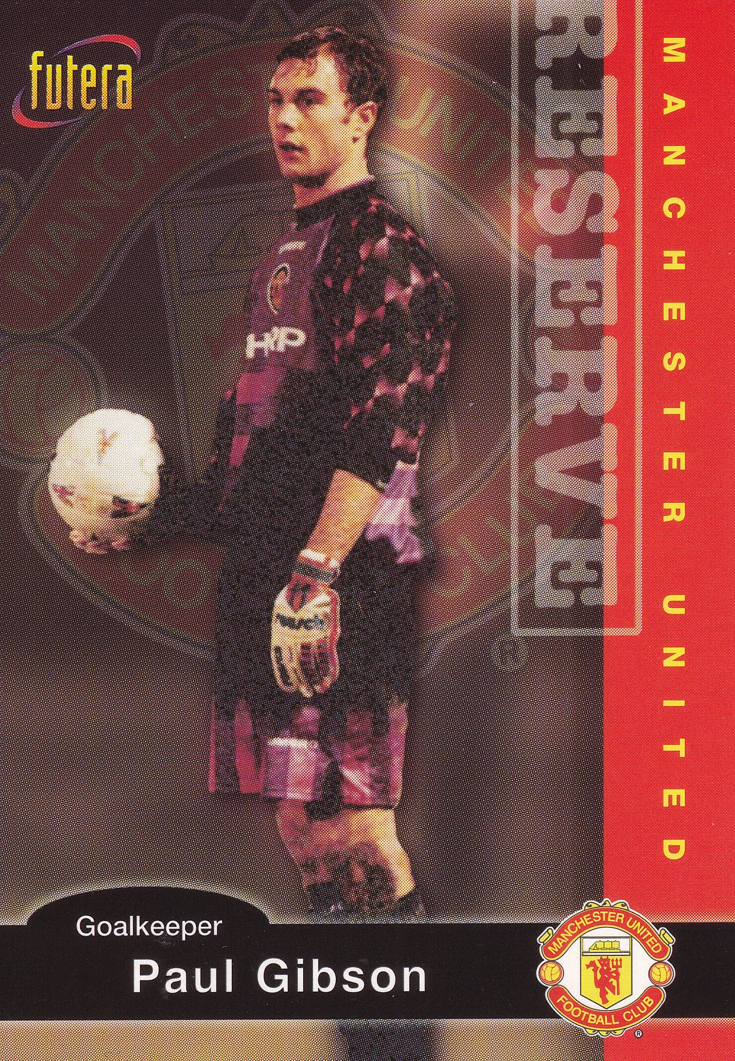 030. PAUL GIBSON - MANCHESTER UNITED