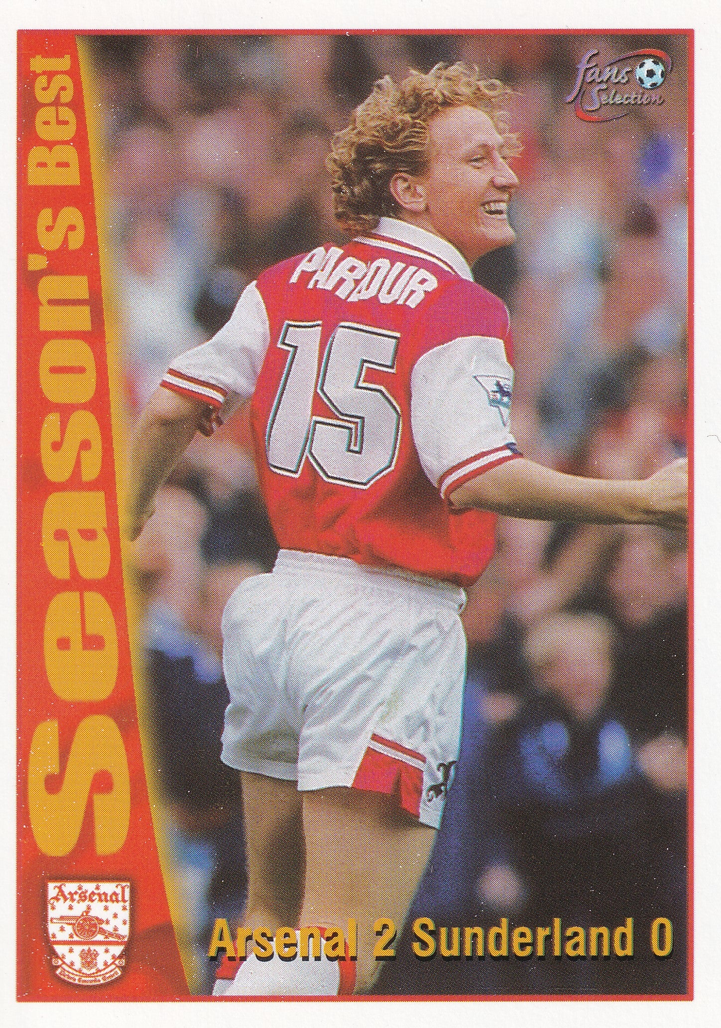 043. ARSENAL 2 SUNDERLAND 0 - SEASON'S BEST - ARSENAL