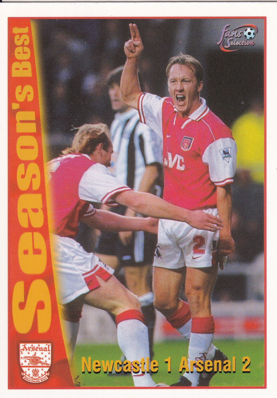 046. NEWCASTLE 1 ARSENAL 2 - SEASON'S BEST - ARSENAL