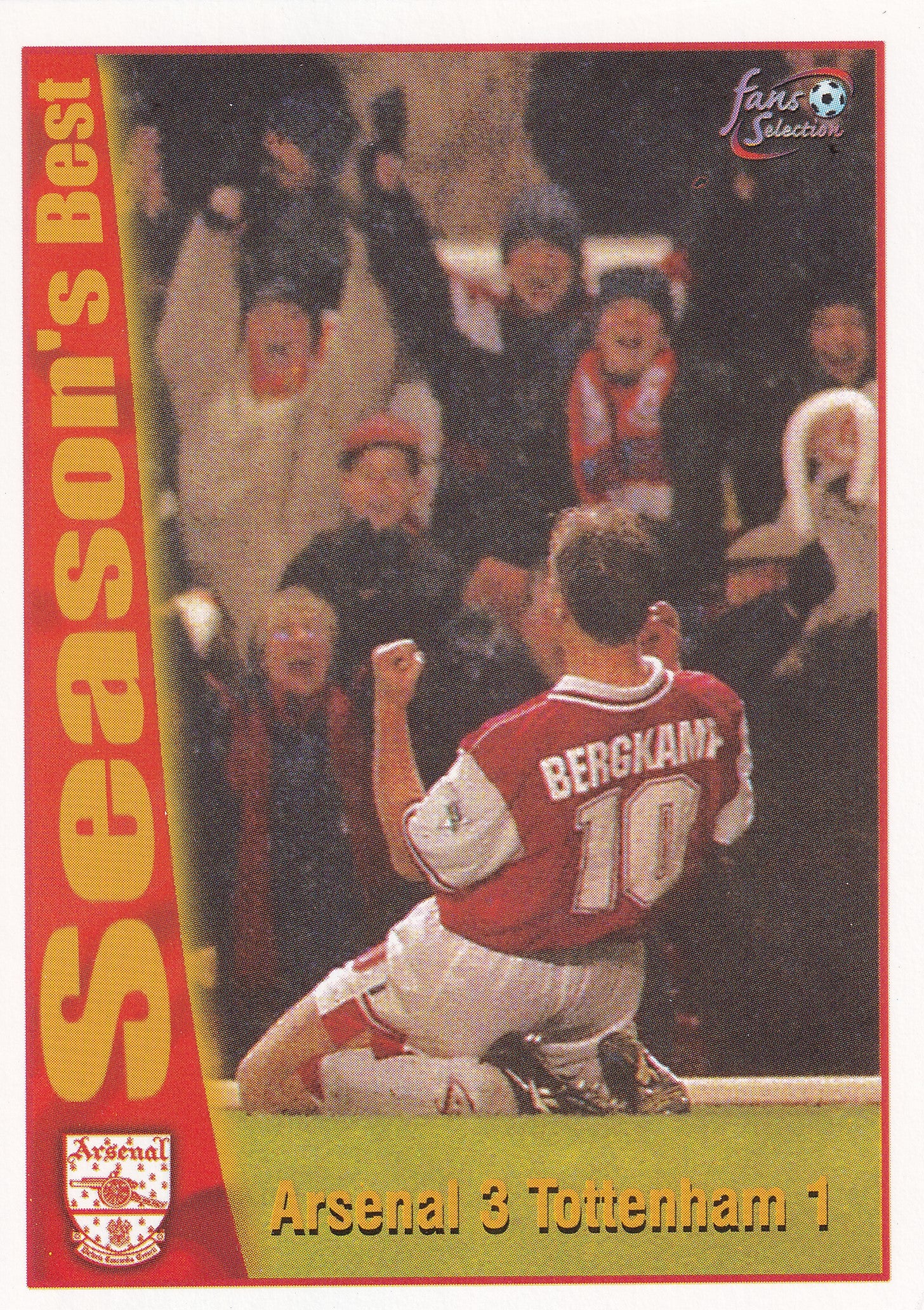 045. ARSENAL 3 TOTTENHAM 1 - SEASON'S BEST - ARSENAL