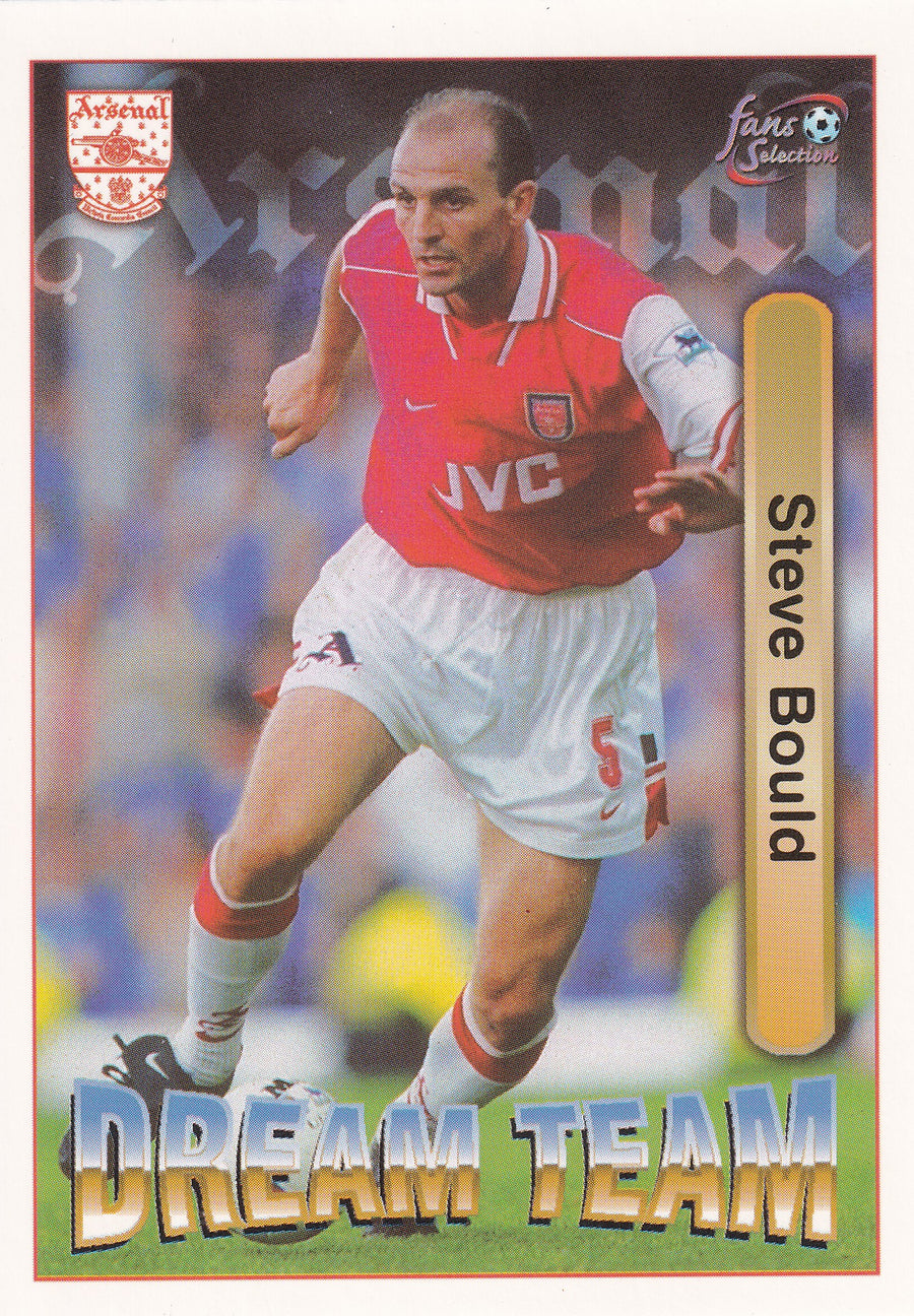 072. STEVE BOULD - DREAM TEAM - ARSENAL