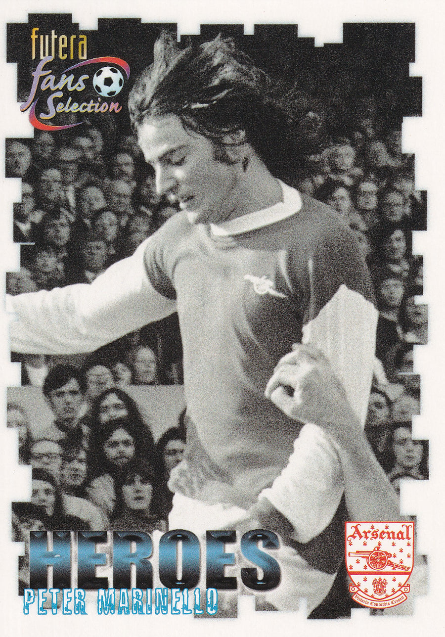 063. PETER MARINELLO - HEROES - ARSENAL