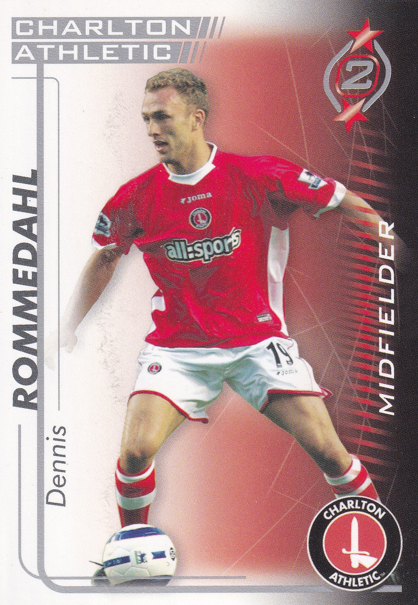 102. DENNIS ROMMEDAHL - CHARLTON ATHLETIC