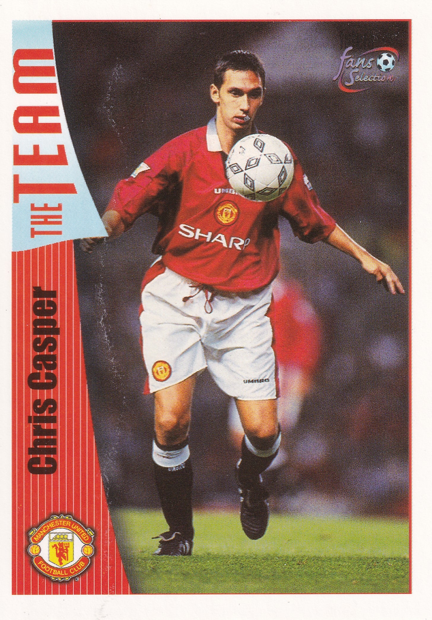 034. CHRIS CASPER - MANCHESTER UNITED - THE TEAM