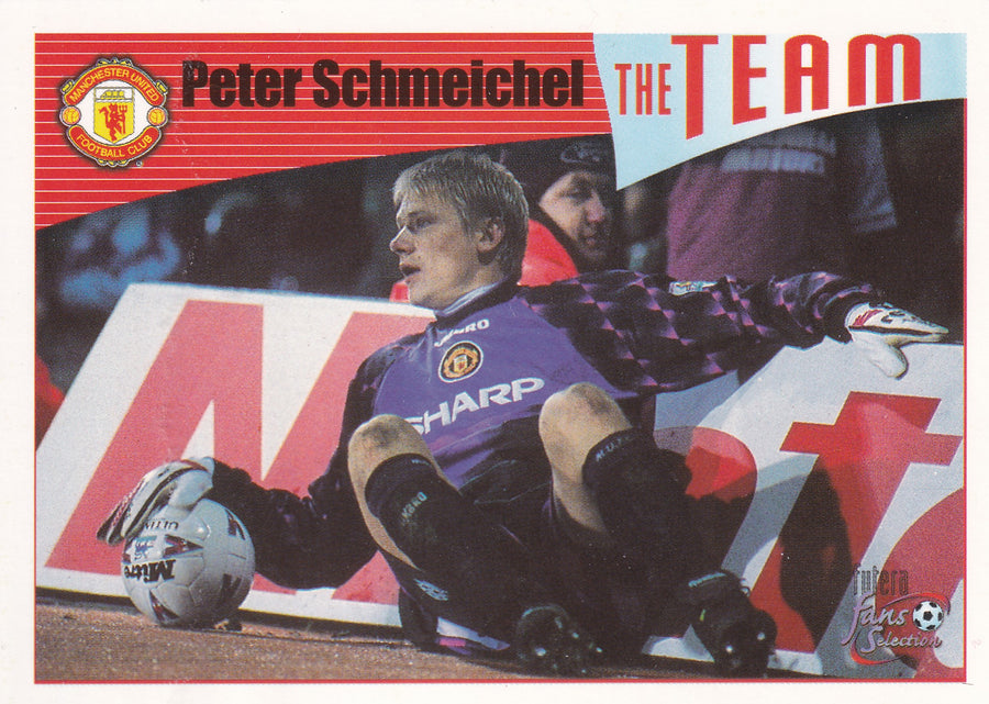 010. PETER SCHMEICHEL - MANCHESTER UNITED - THE TEAM