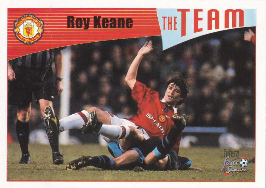 022. ROY KEANE - MANCHESTER UNITED - THE TEAM