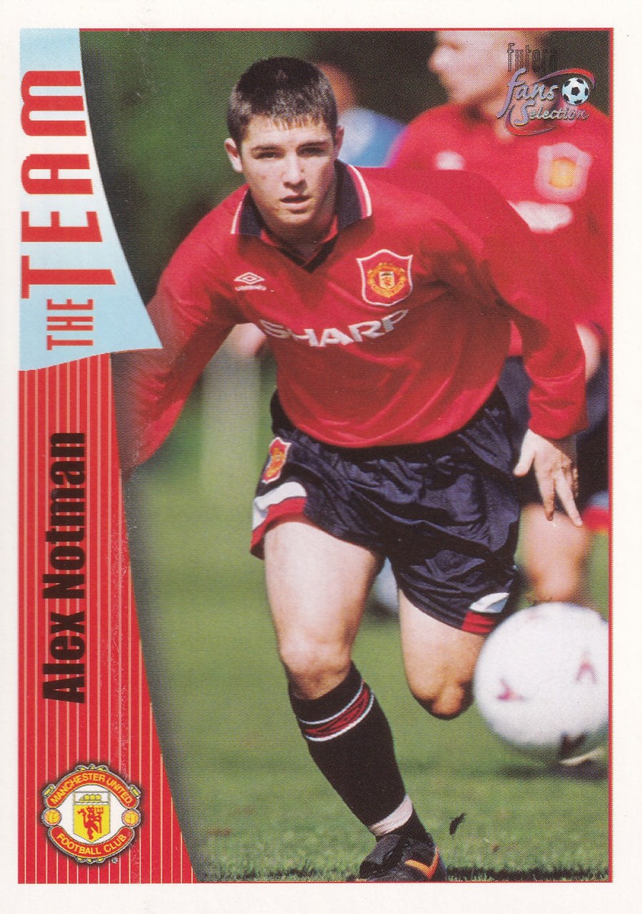 029. ALEX NOTMAN - MANCHESTER UNITED - THE TEAM