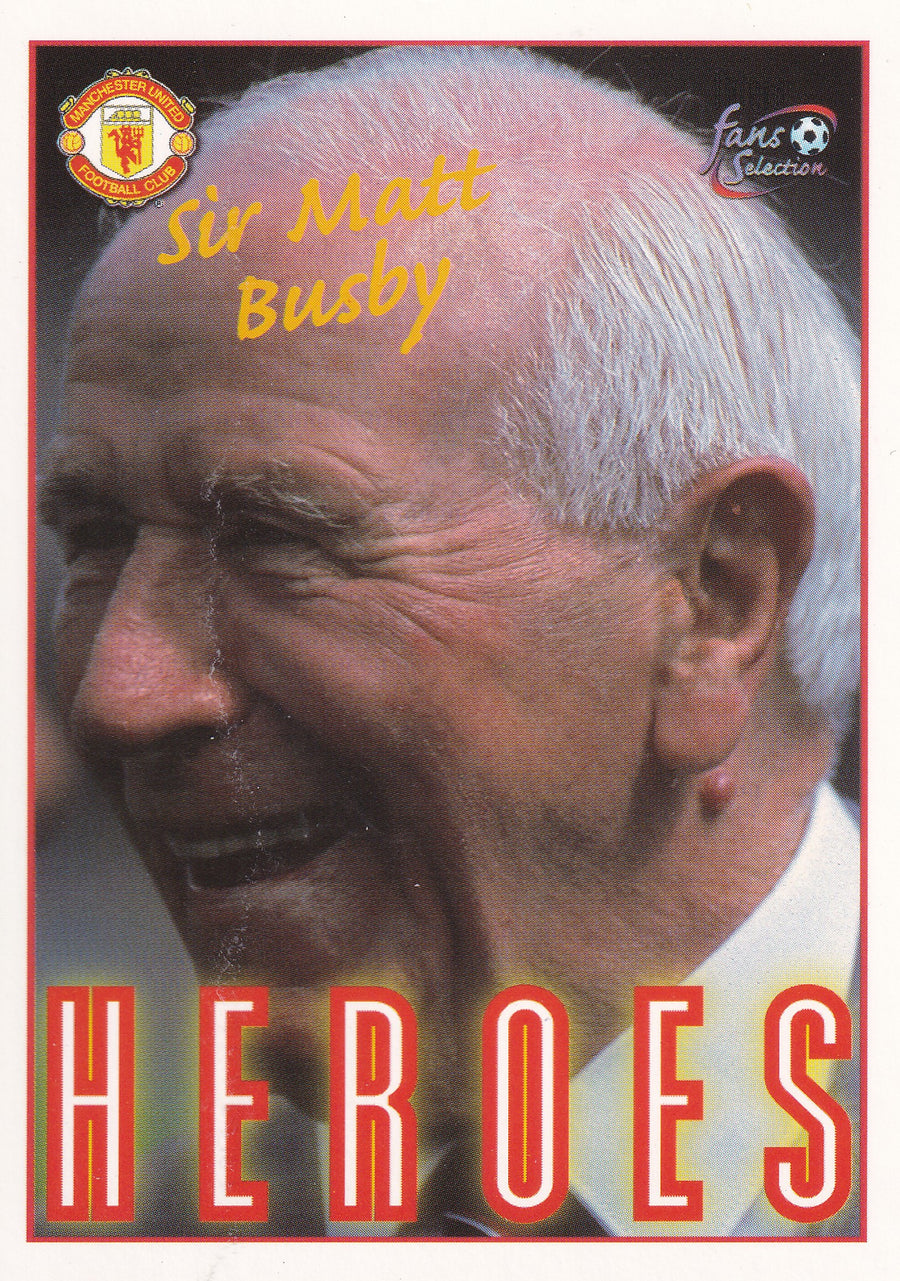 079. SIR MATT BUSBY - MANCHESTER UNITED - HEROES