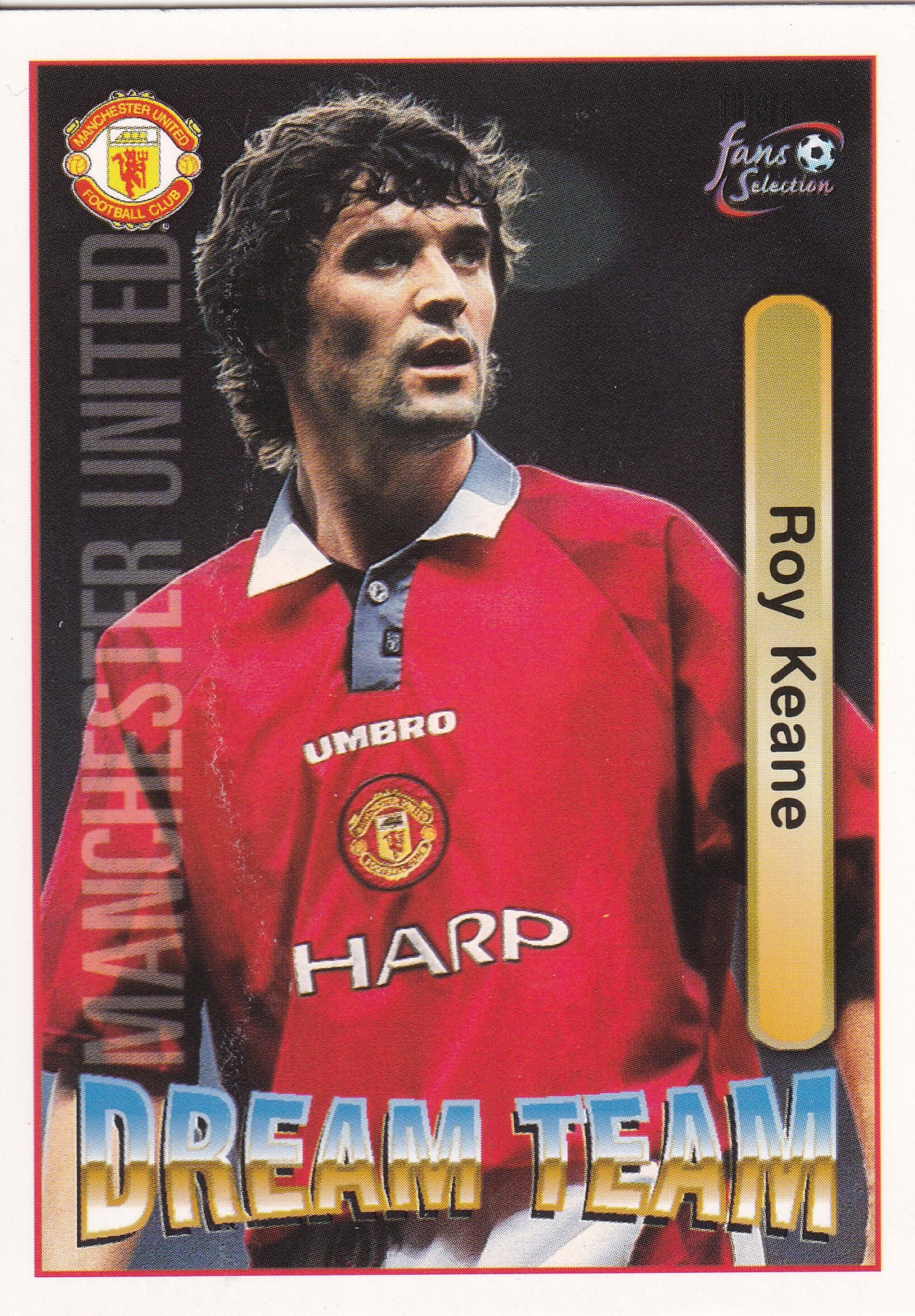 073. ROY KEANE - MANCHESTER UNITED - DREAM TEAM