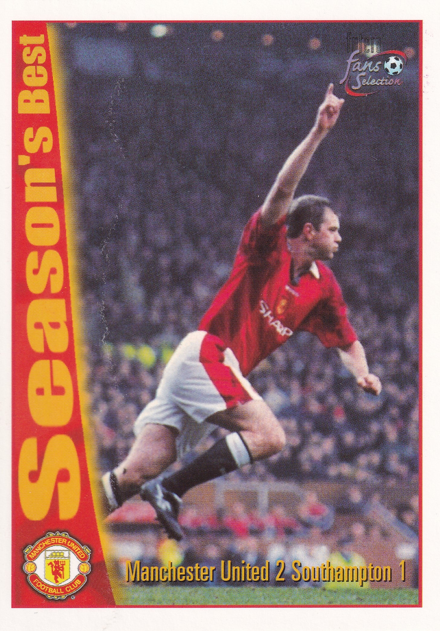 043. MANCHESTER UNITED 2 SOUTHAMPTON 1 - SEASON'S BEST