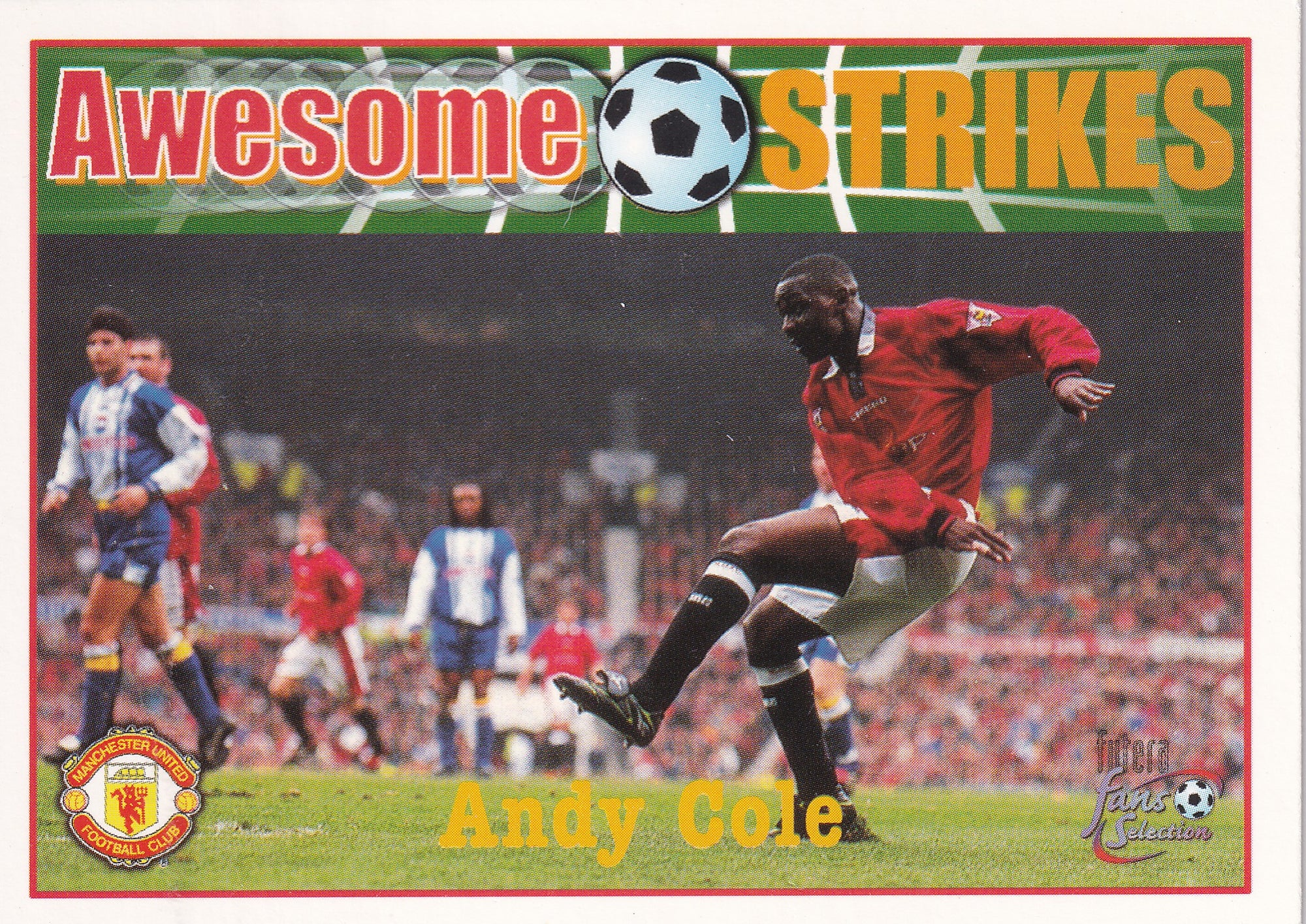 059. ANDY COLE - MANCHESTER UNITED - AWESOME STRIKES