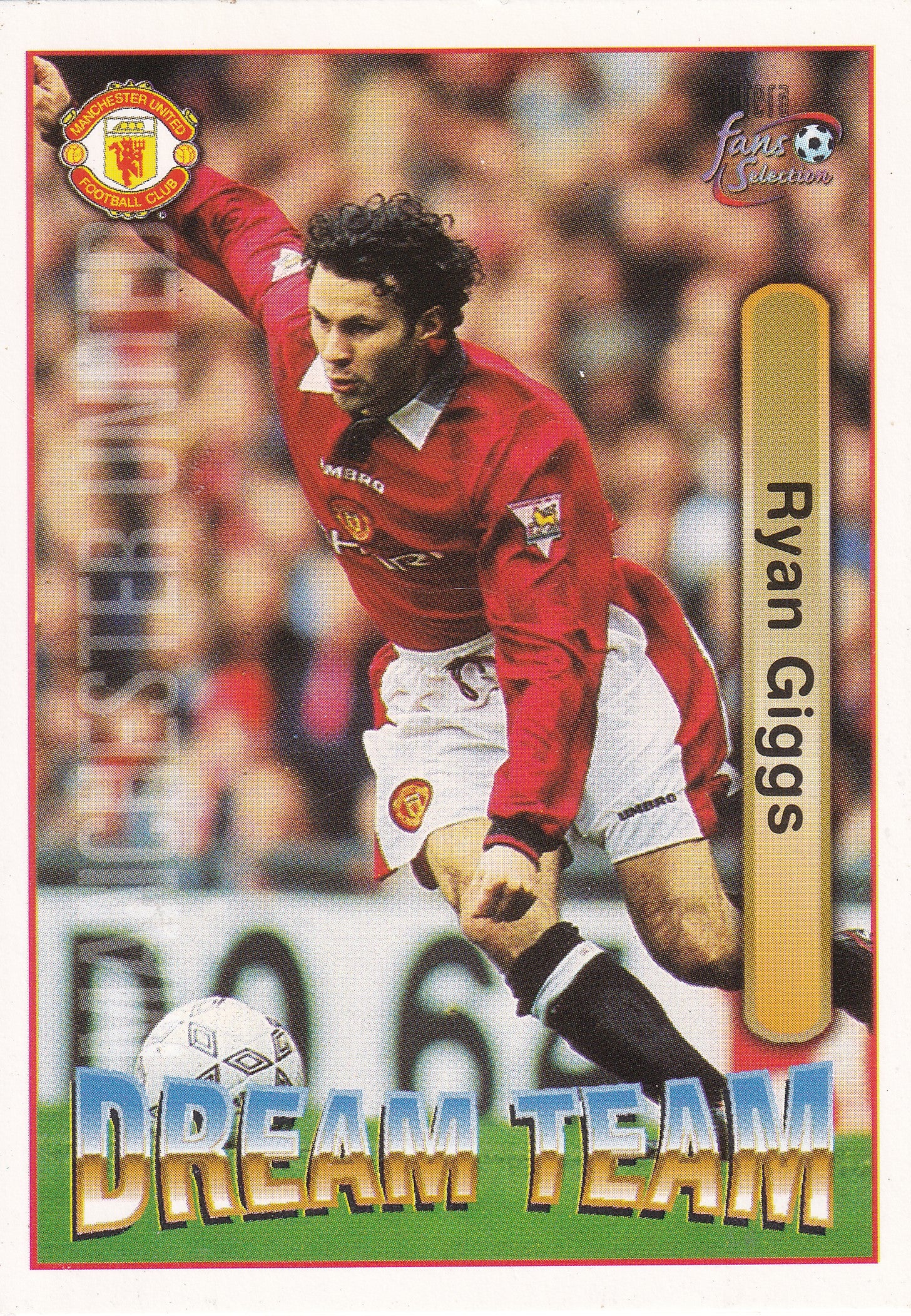 072. RYAN GIGGS - MANCHESTER UNITED - DREAM TEAM