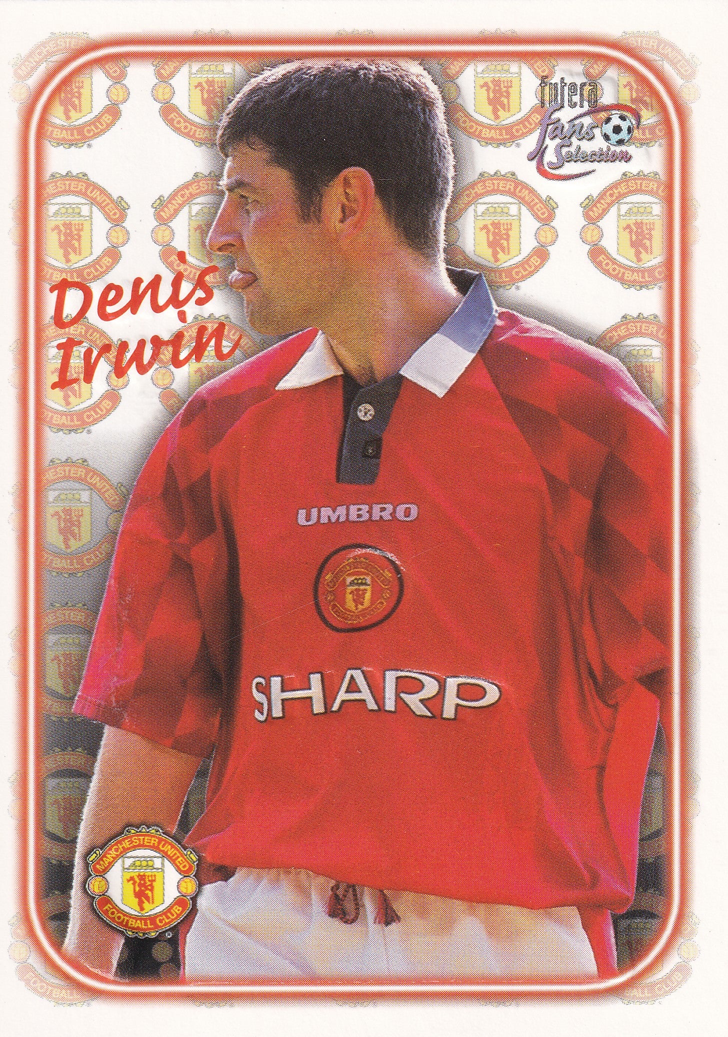 SE-12. DENIS IRWIN - MANCHESTER UNITED - EMBOSED