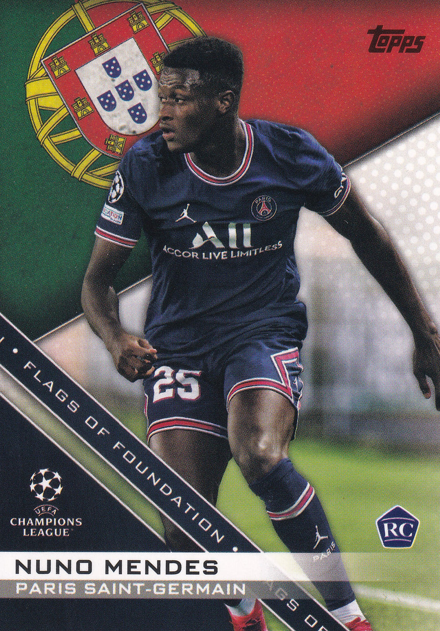 FF-10. NUNO MENDES - PARIS SAINT-GERMAIN - ROOKIE CARD - FLAGS OF FOUNDATION