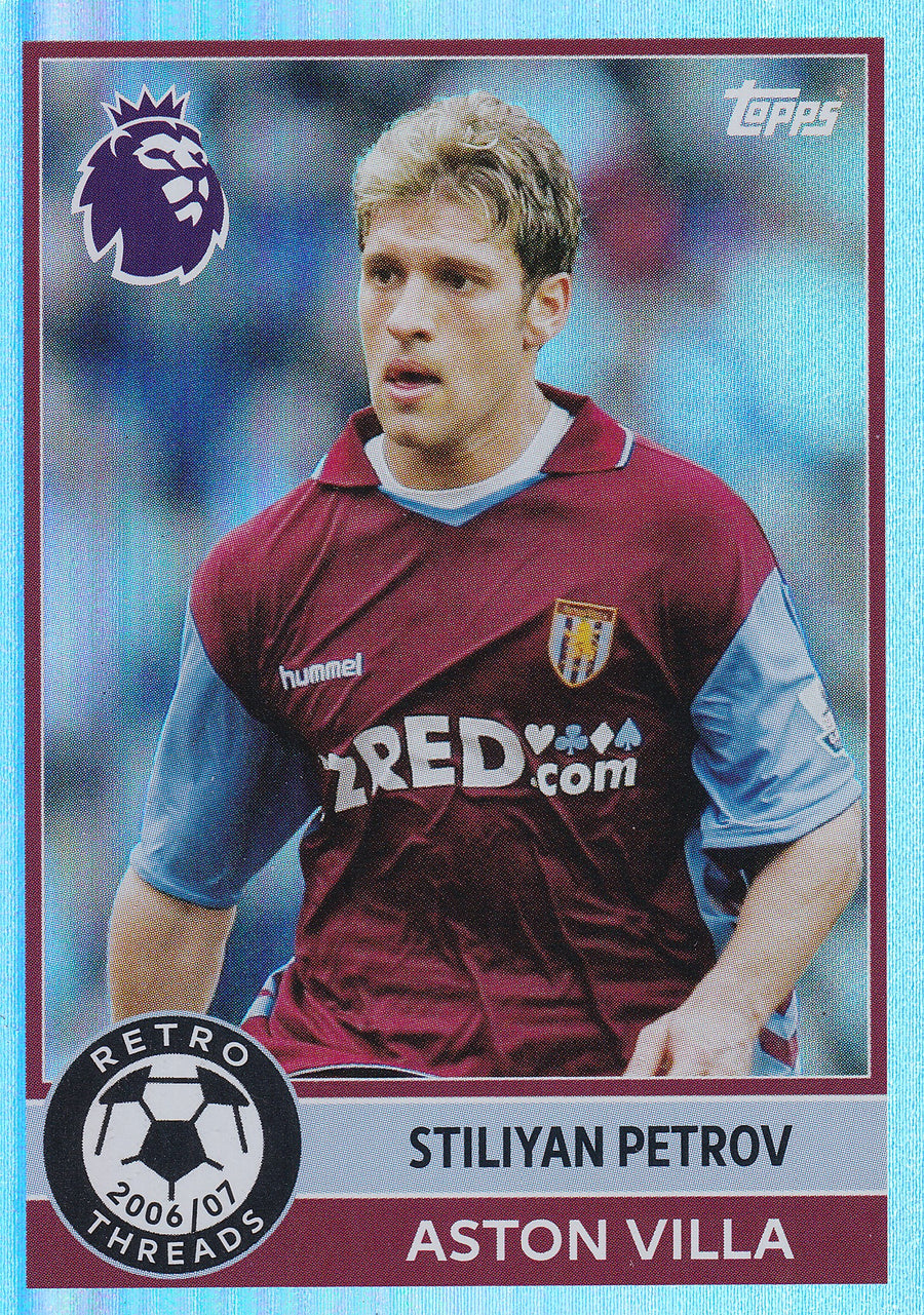 382. STILIYAN PETROV - ASTON VILLA - RETRO THREADS 2006/07