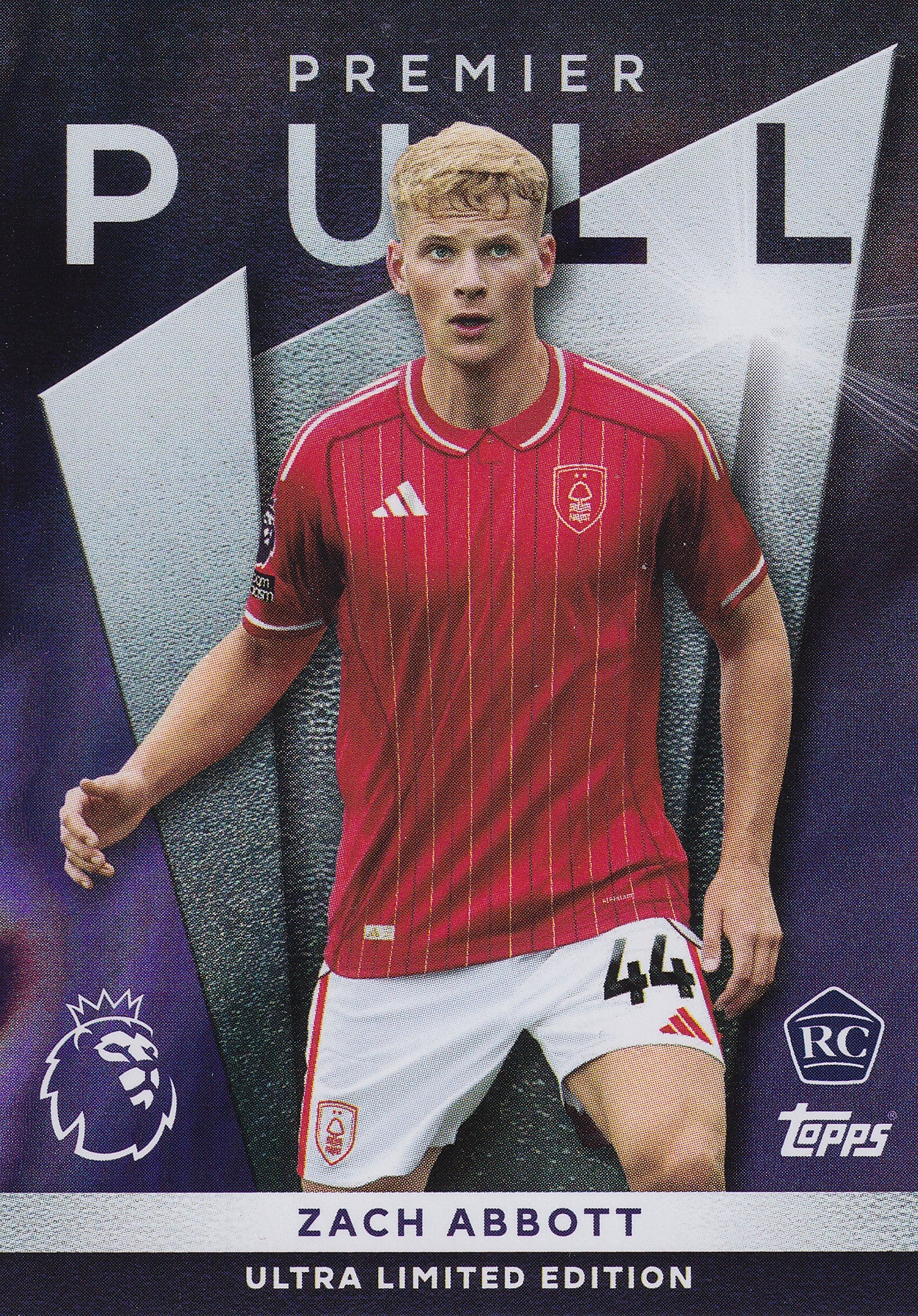 PP-16. ZACH ABBOTT - NOTTINGHAM FOREST - ROOKIE CARD - PREMIER PULL - ULTRA LIMITED EDITION