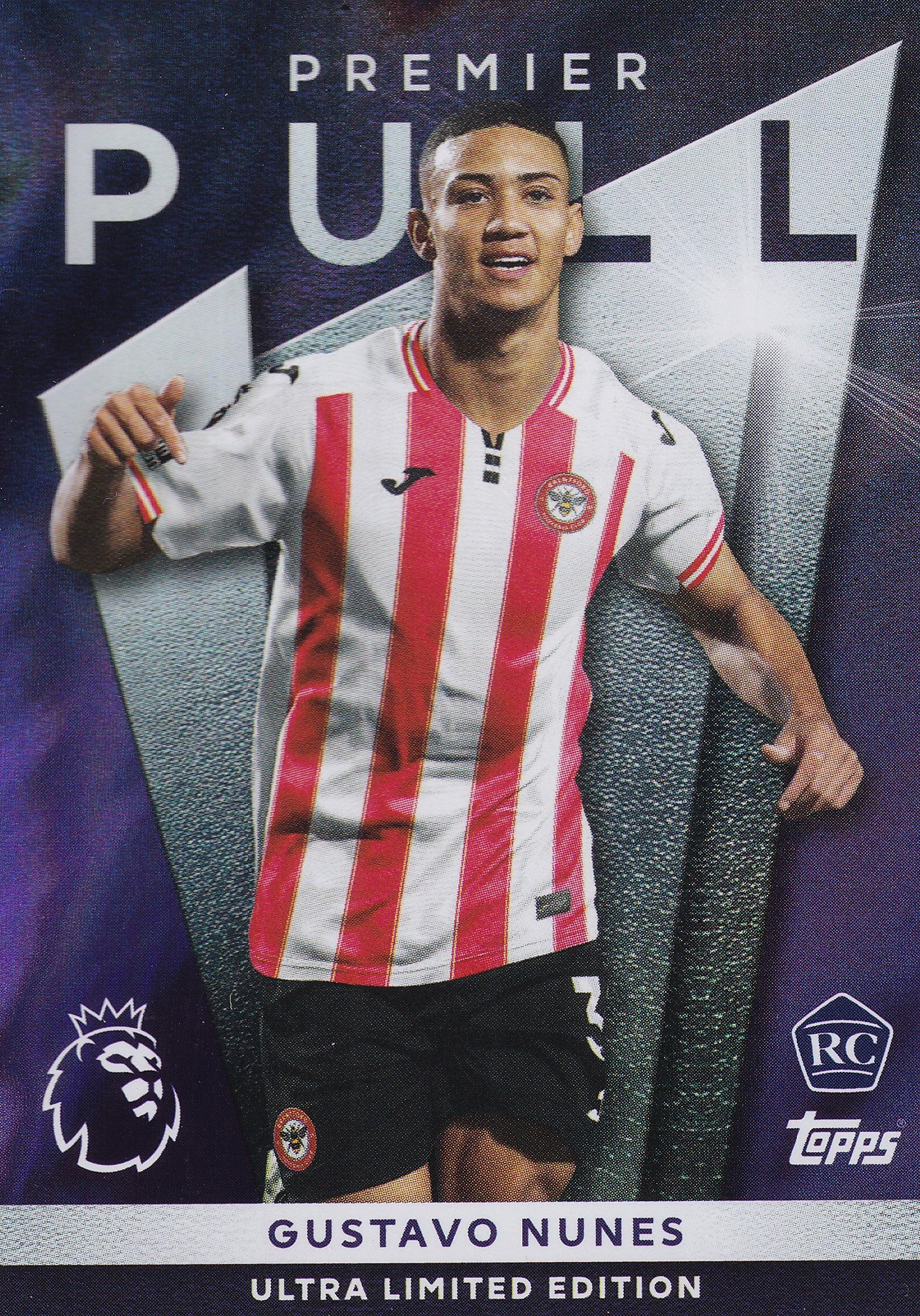 PP-04. GUSTAVO NUNES - BRENTFORD - ROOKIE CARD - PREMIER PULL - ULTRA LIMITED EDITION