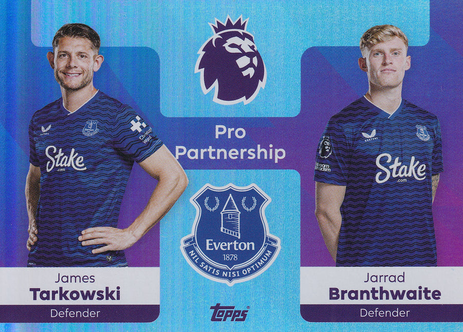 369. JAMES TARKOWSKI - JARRAD BRANTHWAITE - EVERTON - PRO PARTNERSHIP