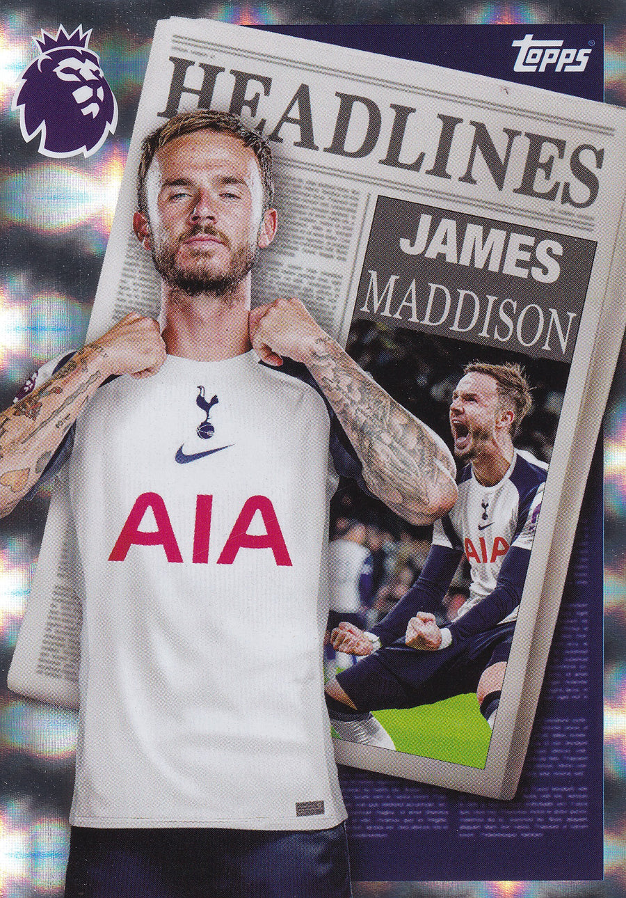450. JAMES MADDISON - TOTTENHAM HOTSPUR - HEADLINES