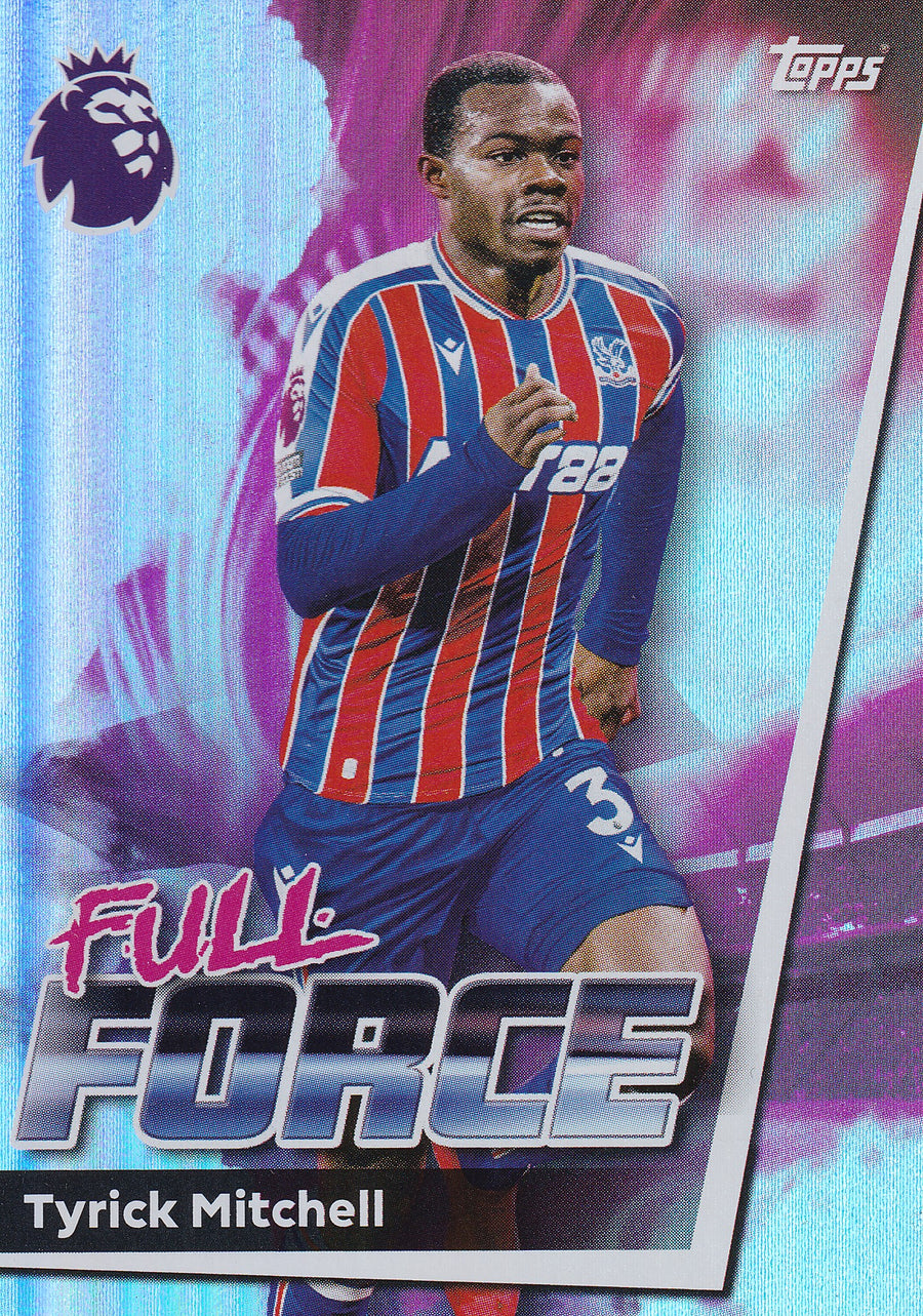 125. TYRICK MITCHELL - CRYSTAL PALACE - FULL FORCE