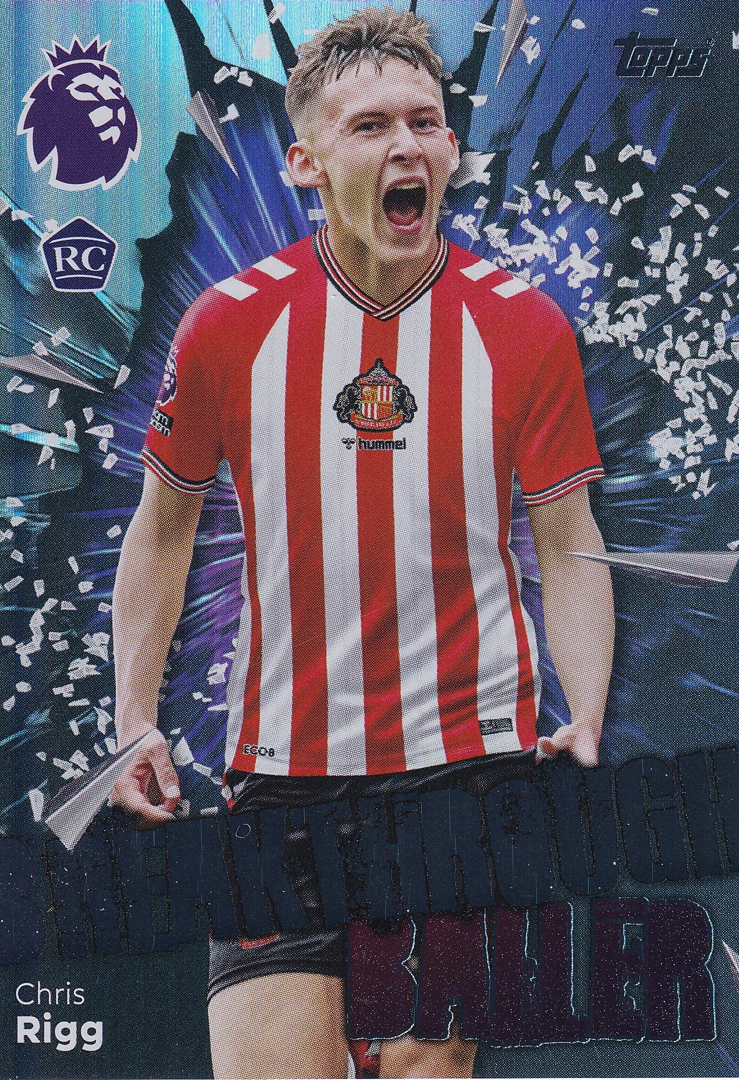 360. CHRIS RIGG - SUNDERLAND - ROOKIE CARD - BREAKTHROUGH BALLER