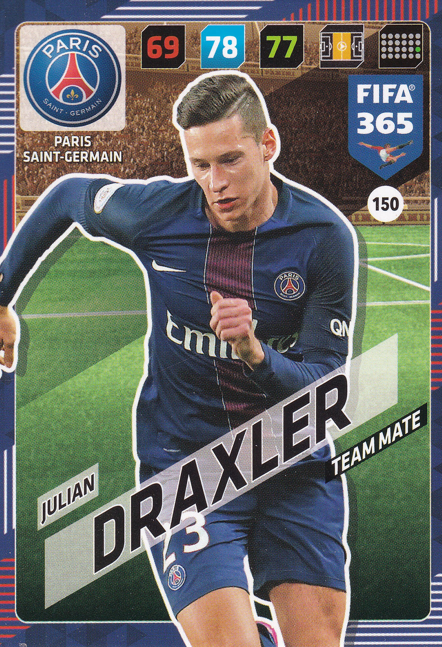 150. JULIAN DRAXLER - PARIS SAINT-GERMAIN - TEAM MATE