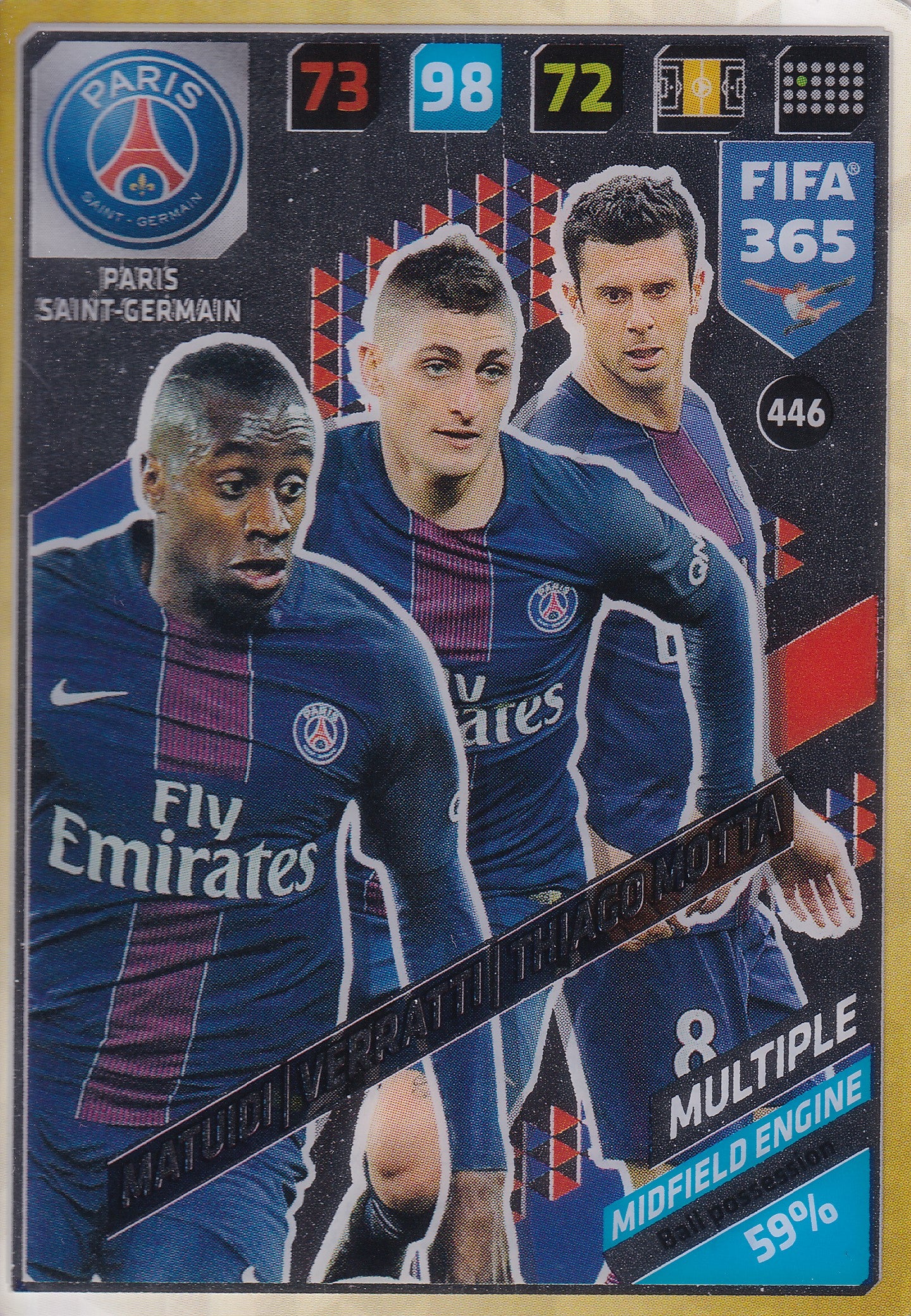 446. MATUIDI - VERRATTI - THIAGO MOTTA - PARIS SAINT-GERMAIN - MULTIPLE - MIDFIELD ENGINE