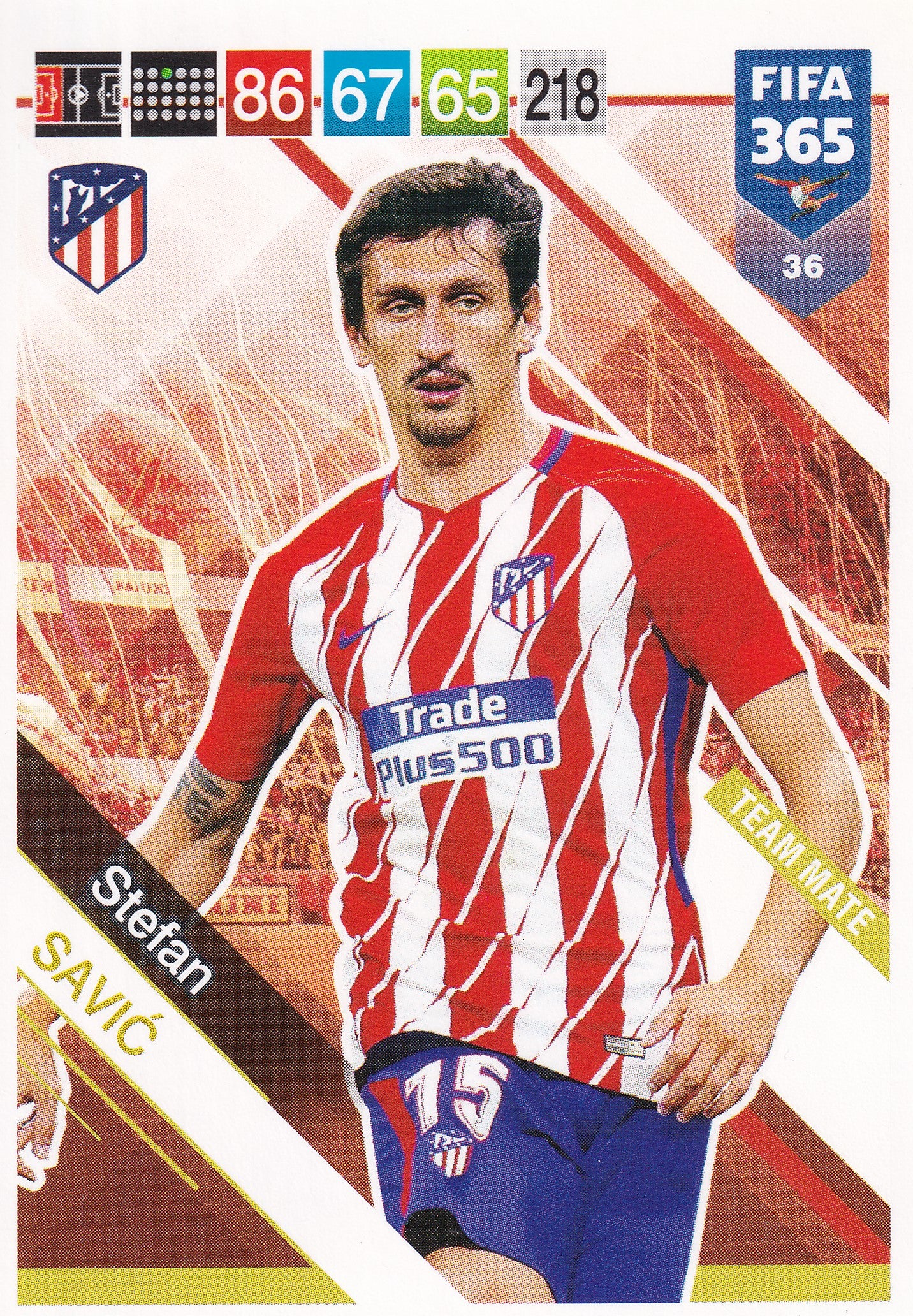 036. STEFAN SAVIC - ATLETICO DE MADRID - TEAM MATE
