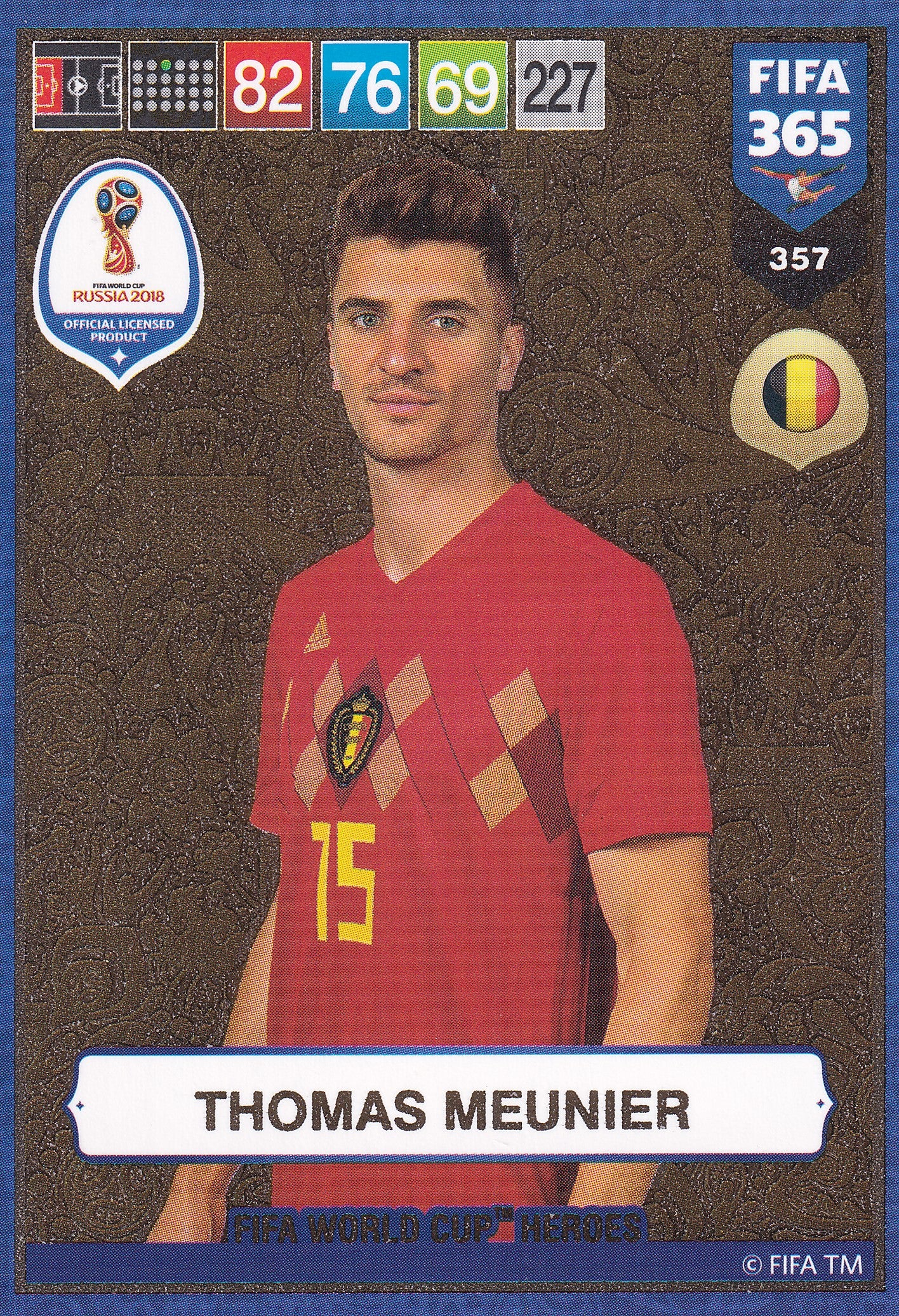 357. THOMAS MEUNIER - BELGIUM - FIFA WORLD CUP HEROS