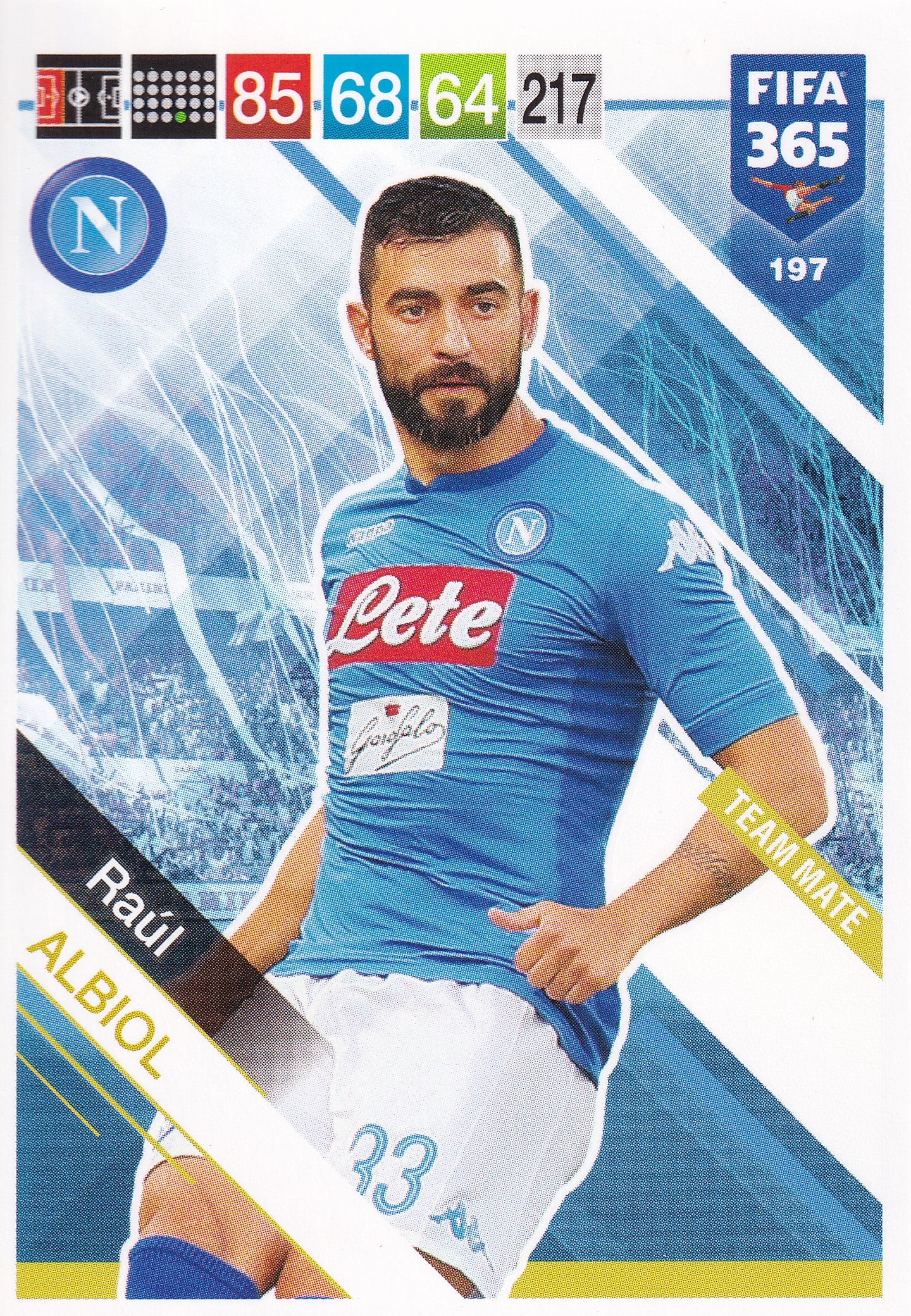 197. RAUL ALBIOL - NAPOLI - TEAM MATE