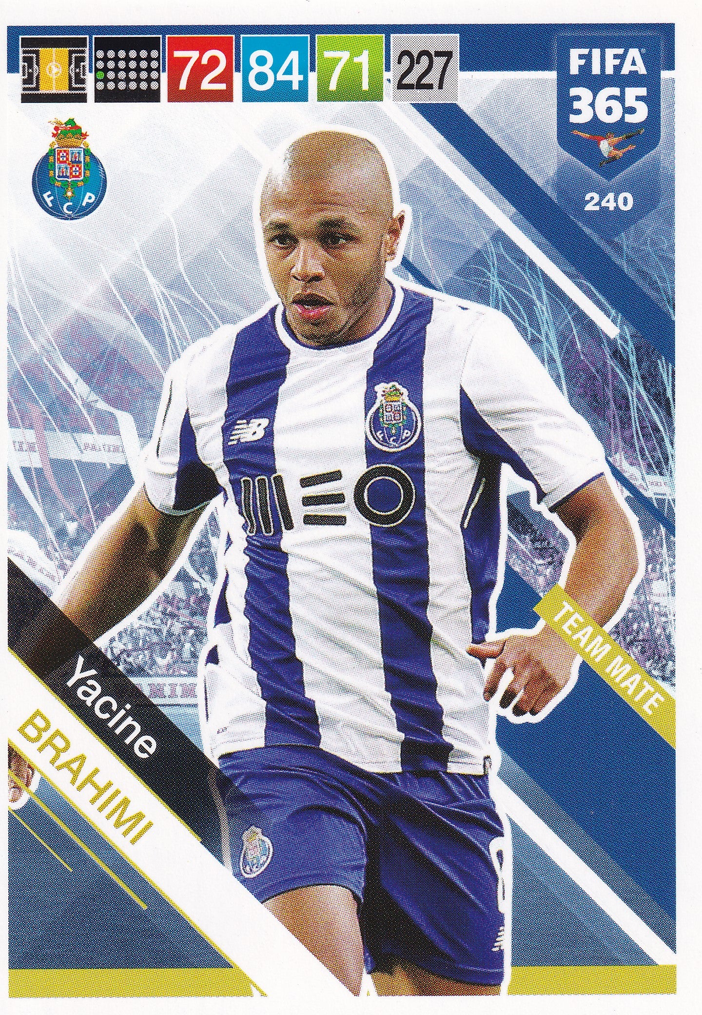 240. YACINE BRAHIMI - PORTO - TEAM MATE