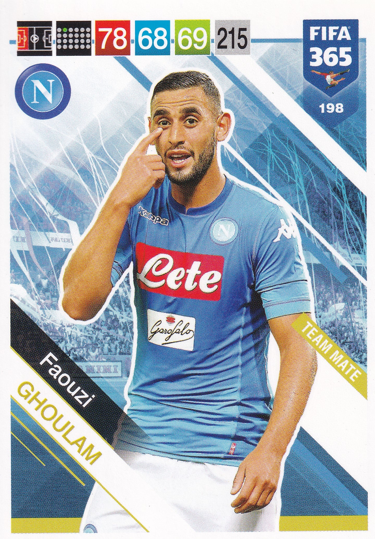 198. FAOUZI GHOULAM - NAPOLI - TEAM MATE