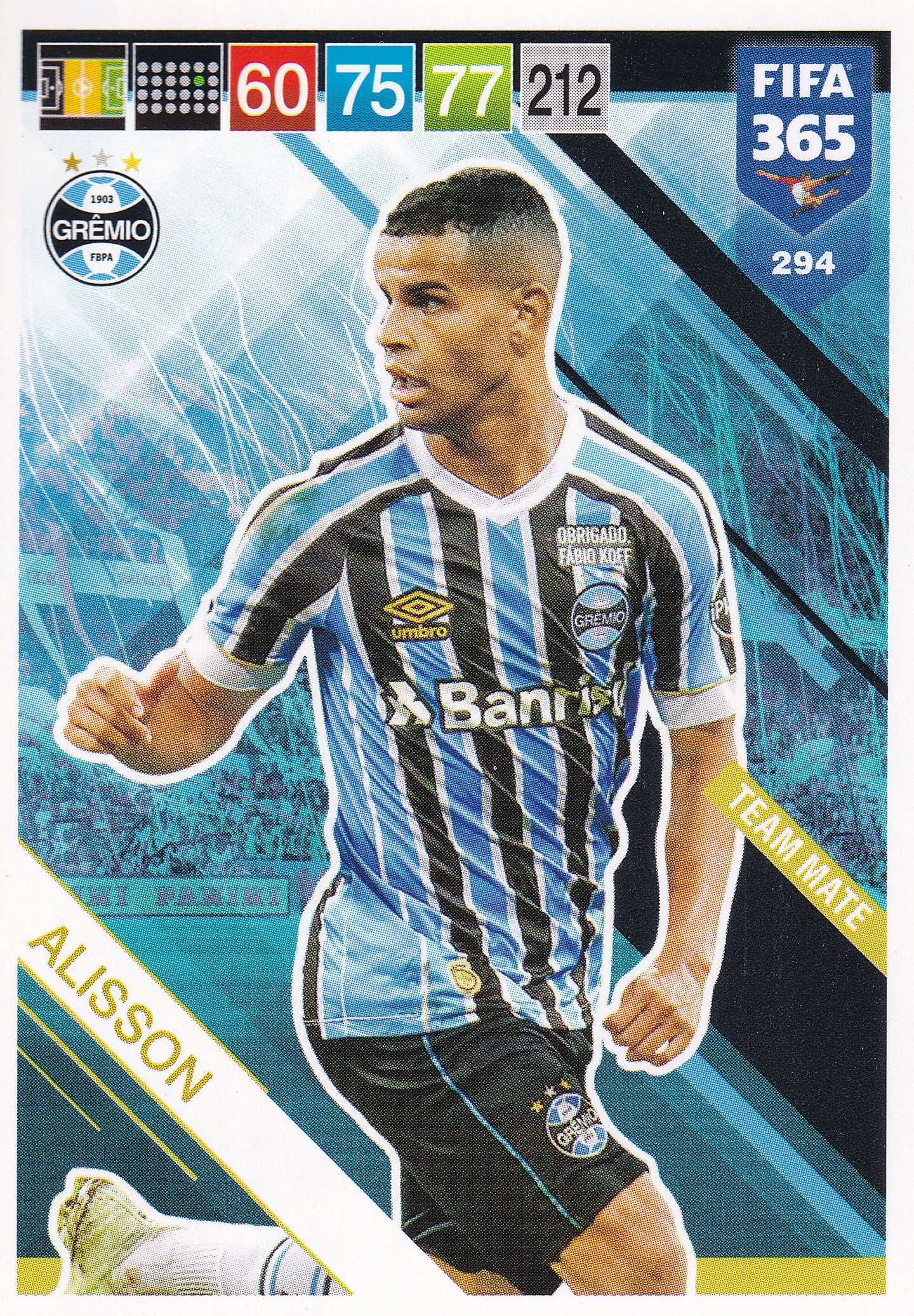 294. ALISSON - GRÊMIO - TEAM MATE
