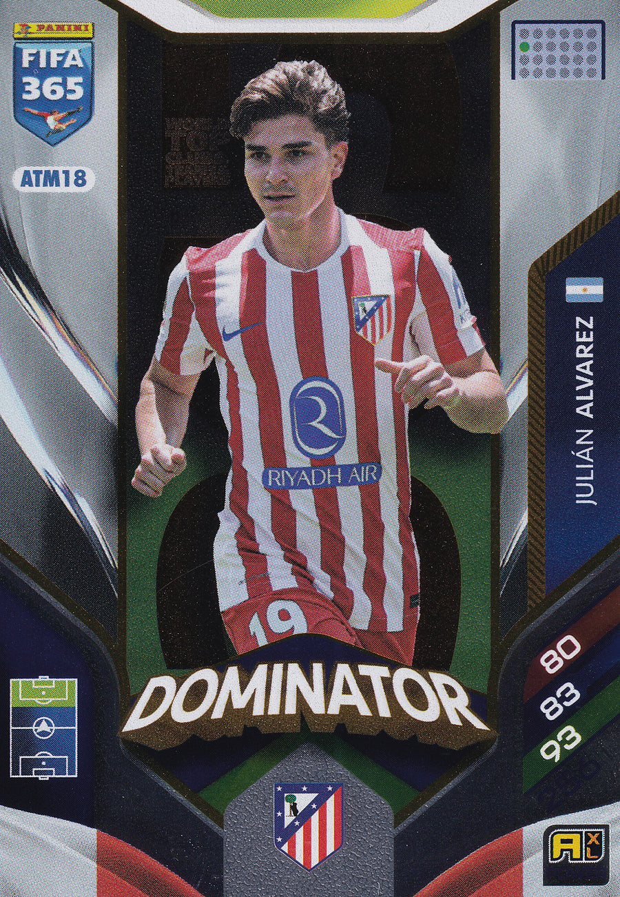 260 - ATM18. JULIAN ALVAREZ - ATLETICO DE MADRID - DOMINATOR