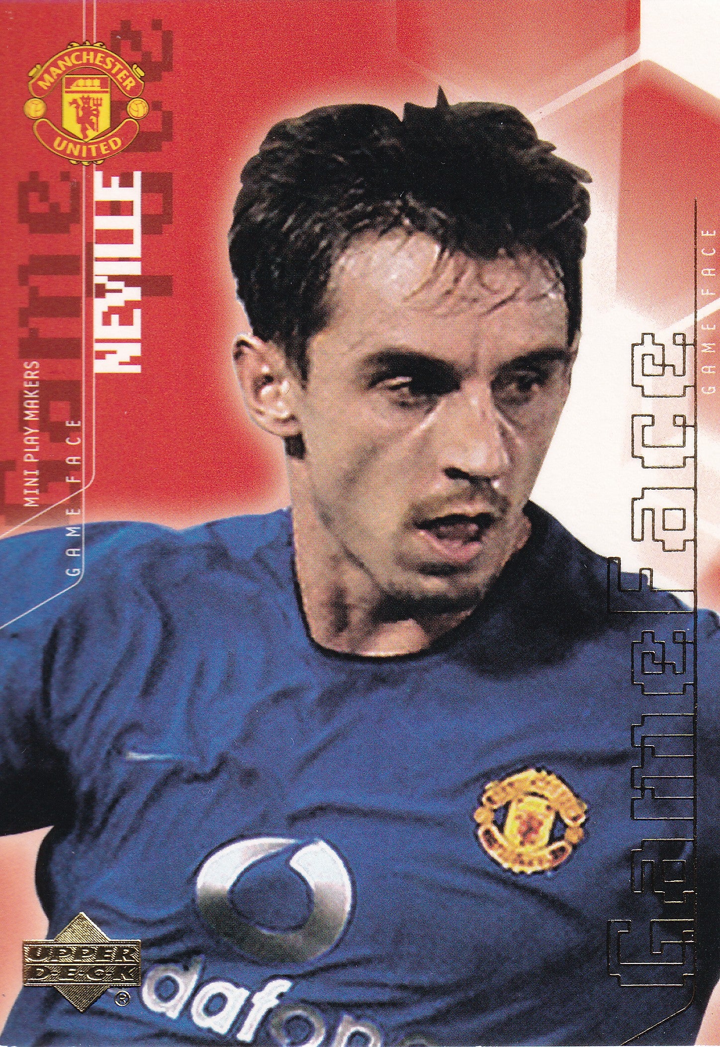 092. GARY NEVILLE - MANCHESTER UNITED - GAME FACE