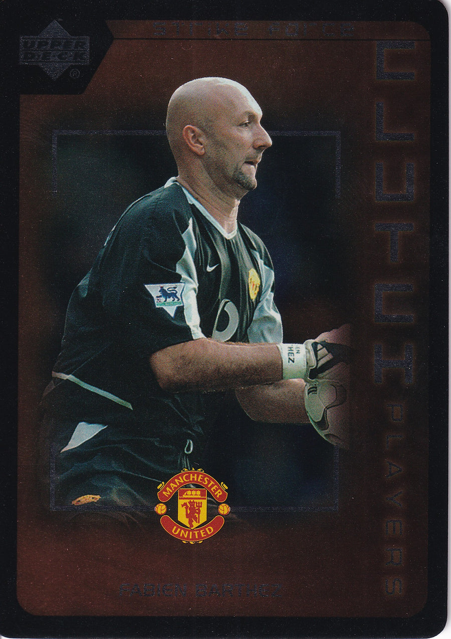 CP-12. FABIEN BARTHEZ - MANCHESTER UNITED - CLUTCH PLAYERS