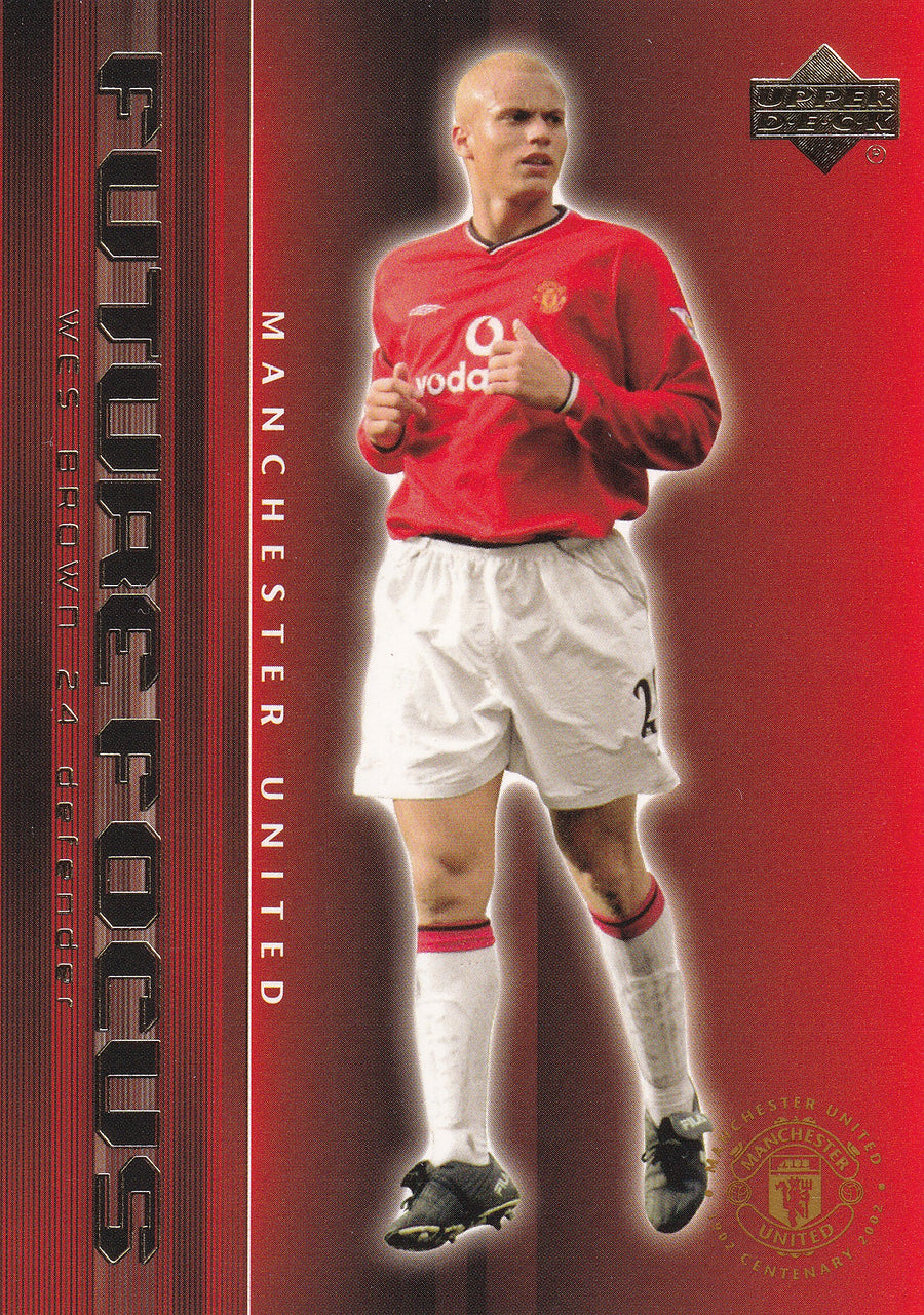 082. WES BROWN - MANCHESTER UNITED - FUTURE FOCUS