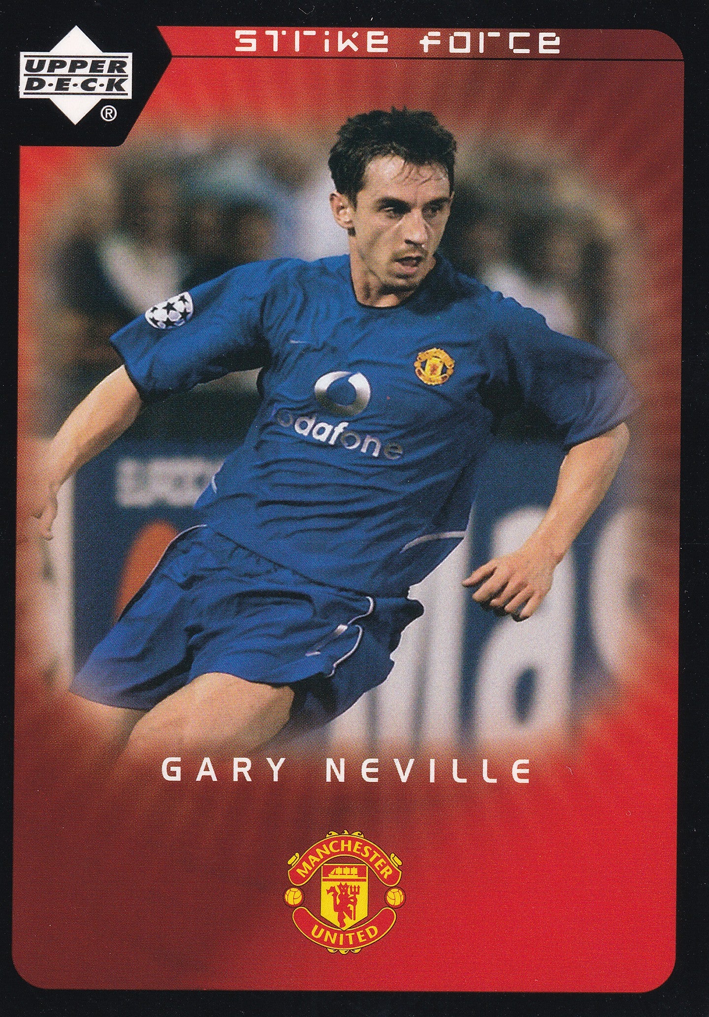 044. GARY NEVILLE - MANCHESTER UNITED - STRIKE FORCE