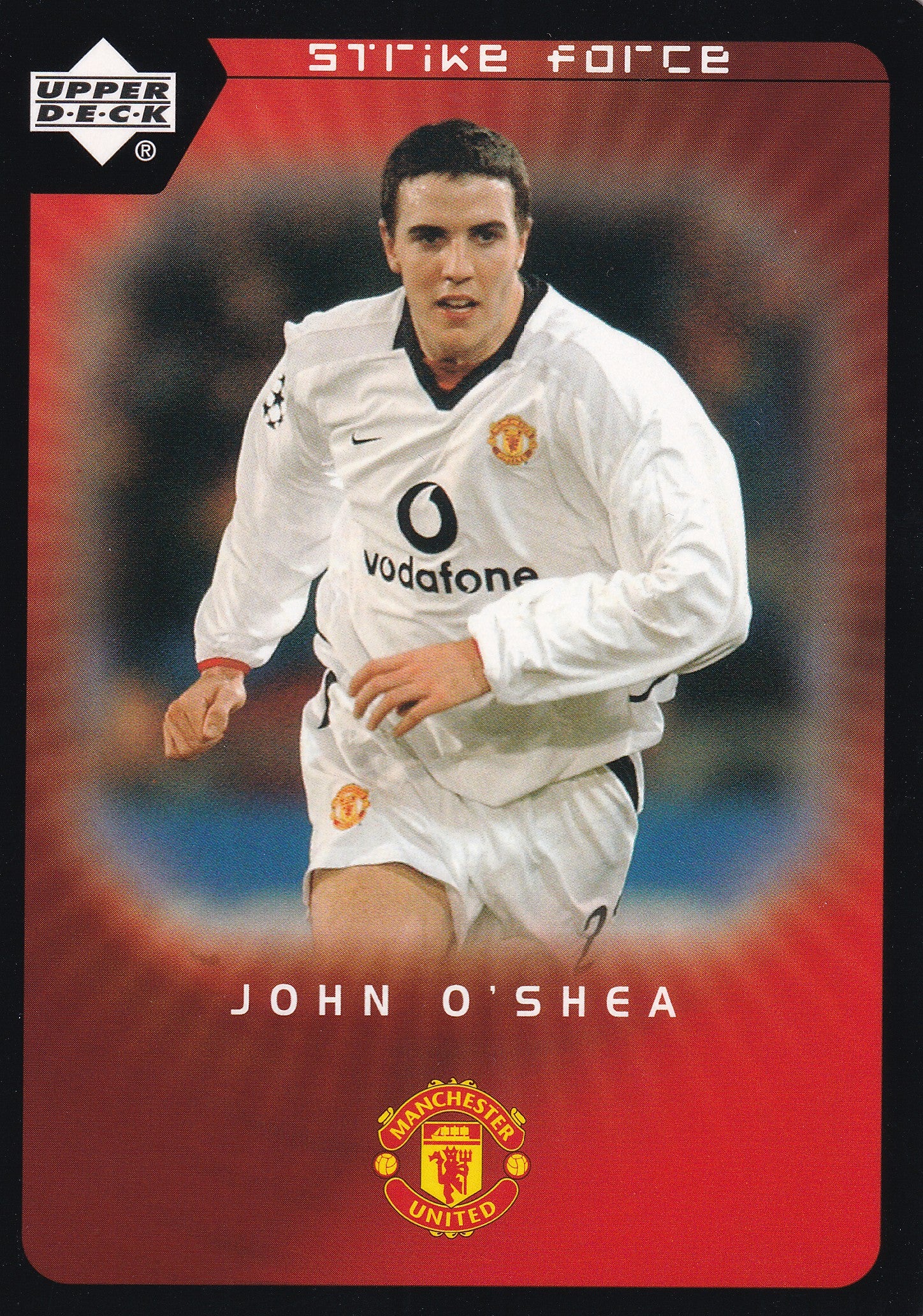 085. JOHN O'SHEA - MANCHESTER UNITED - STRIKE FORCE