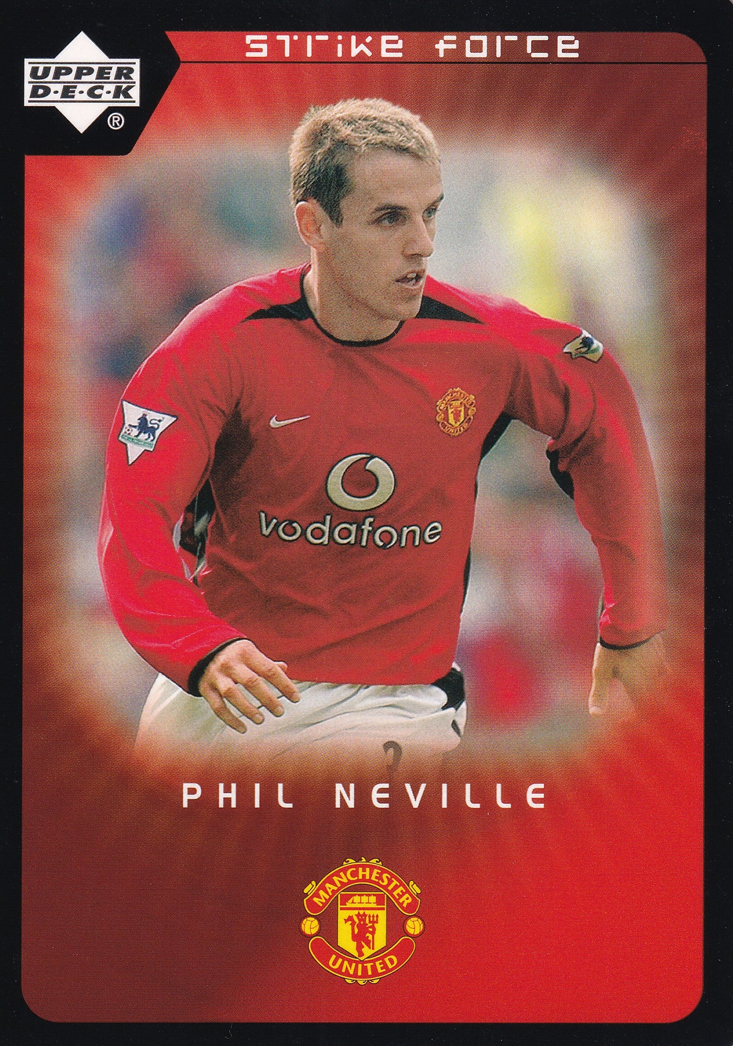 046. PHIL NEVILLE - MANCHESTER UNITED - STRIKE FORCE