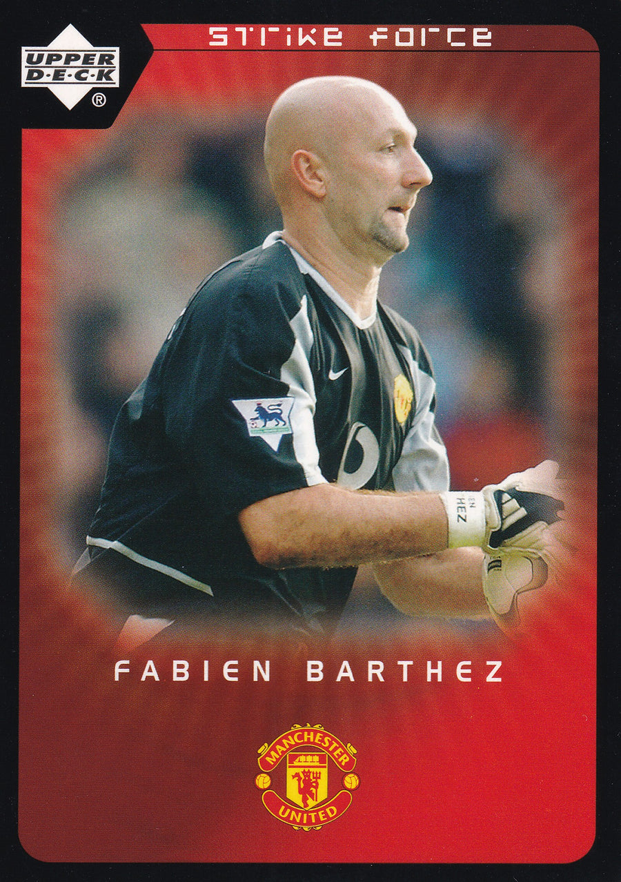 040. FABIEN BARTHEZ - MANCHESTER UNITED - STRIKE FORCE