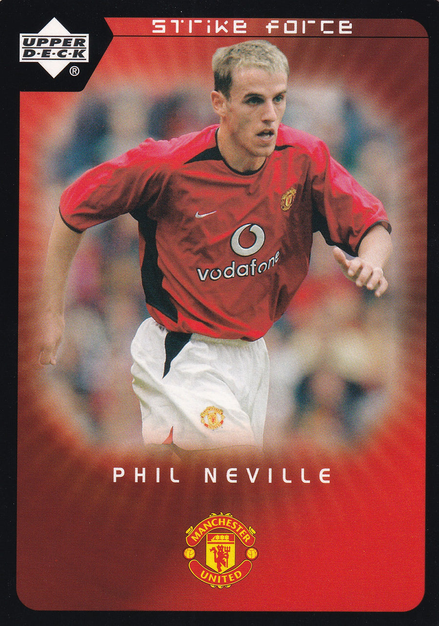 049. PHIL NEVILLE - MANCHESTER UNITED - STRIKE FORCE