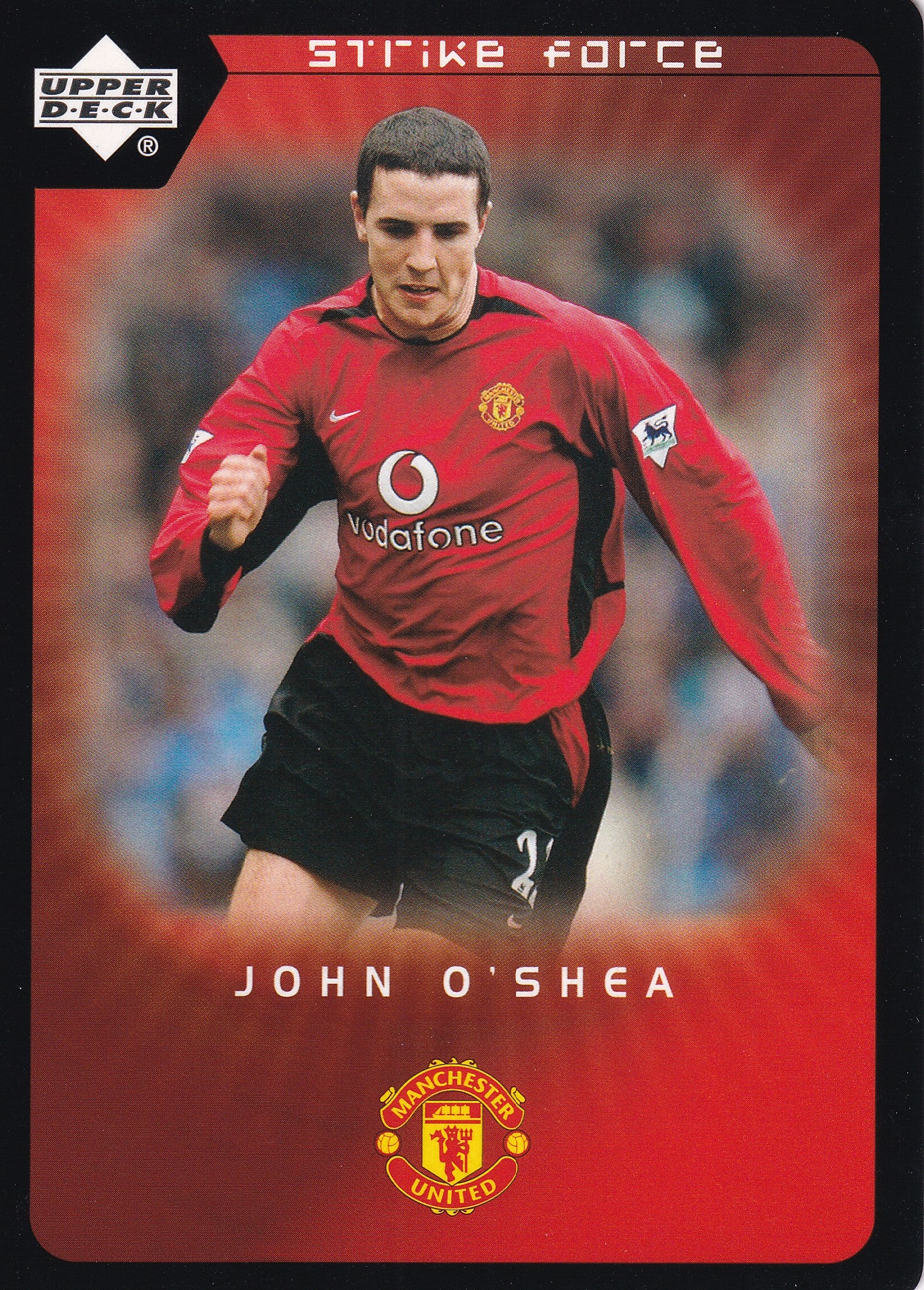082. JOHN O'SHEA - MANCHESTER UNITED - STRIKE FORCE