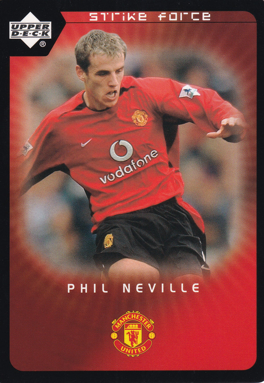 047. PHIL NEVILLE - MANCHESTER UNITED - STRIKE FORCE