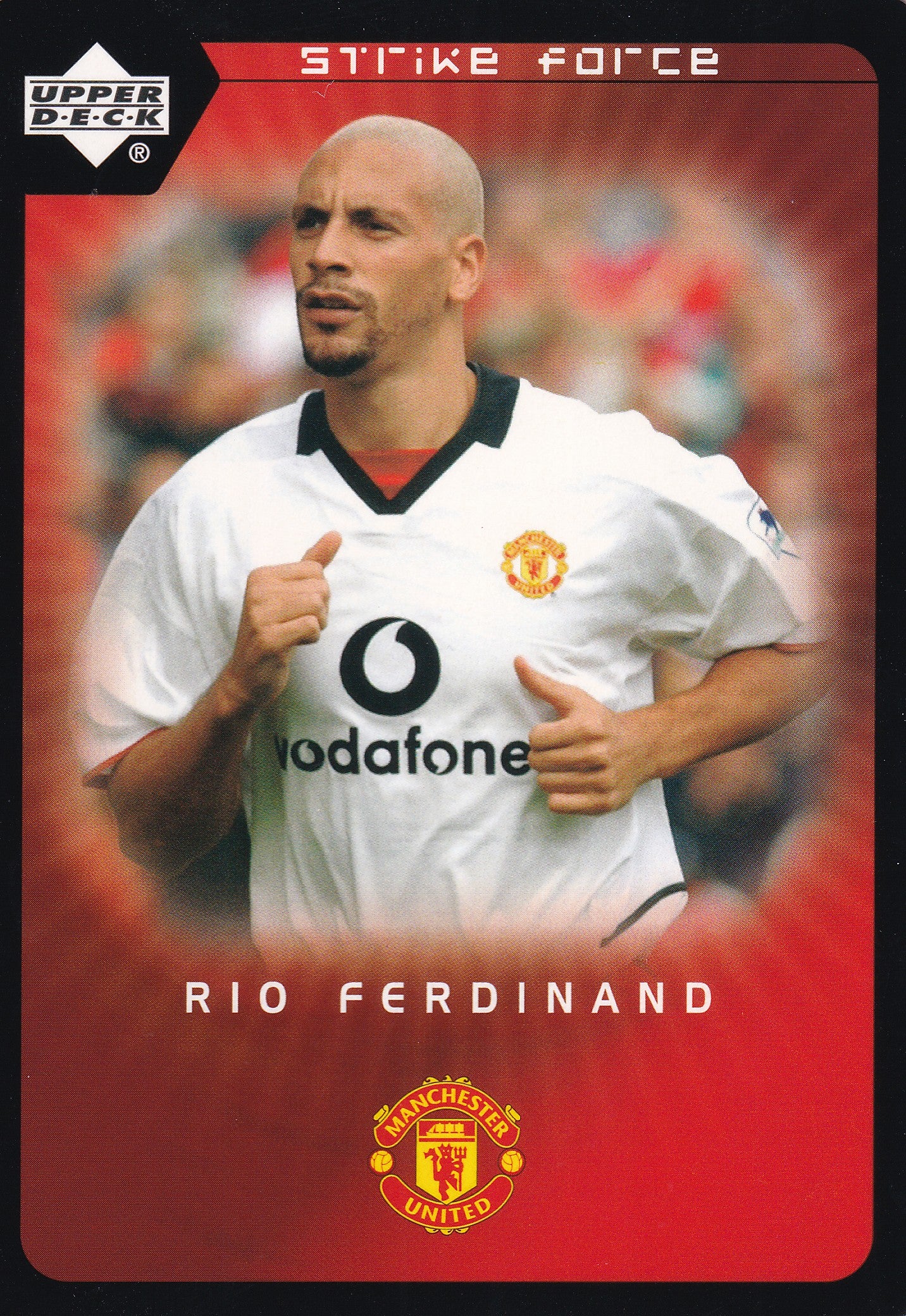023. RIO FERDINAND - MANCHESTER UNITED - STRIKE FORCE
