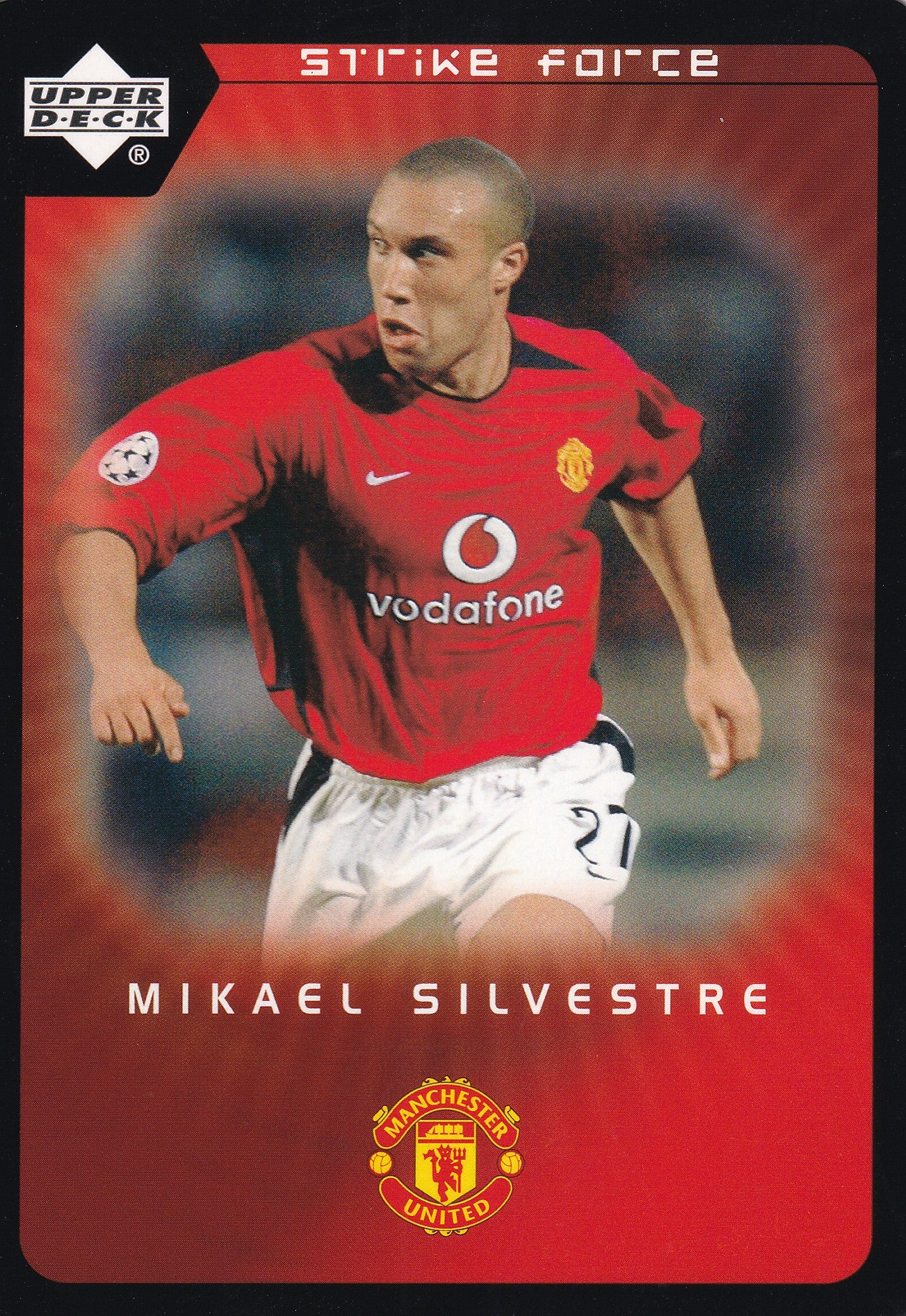 077. MIKAEL SILVESTRE - MANCHESTER UNITED - STRIKE FORCE