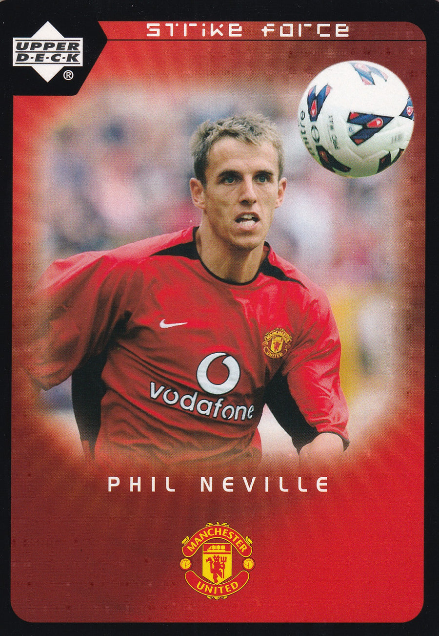 050. PHIL NEVILLE - MANCHESTER UNITED - STRIKE FORCE