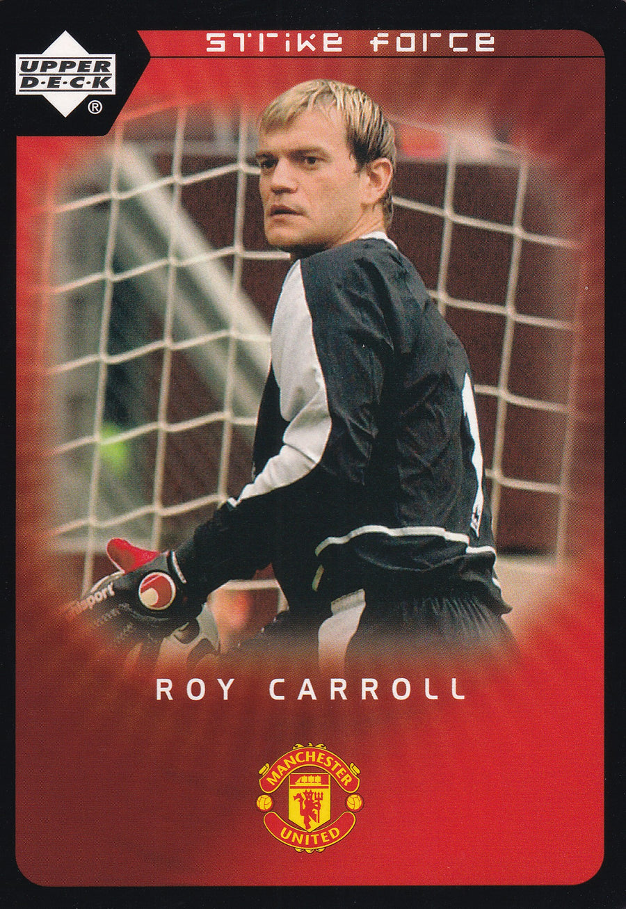068. ROY CARROLL - MANCHESTER UNITED - STRIKE FORCE