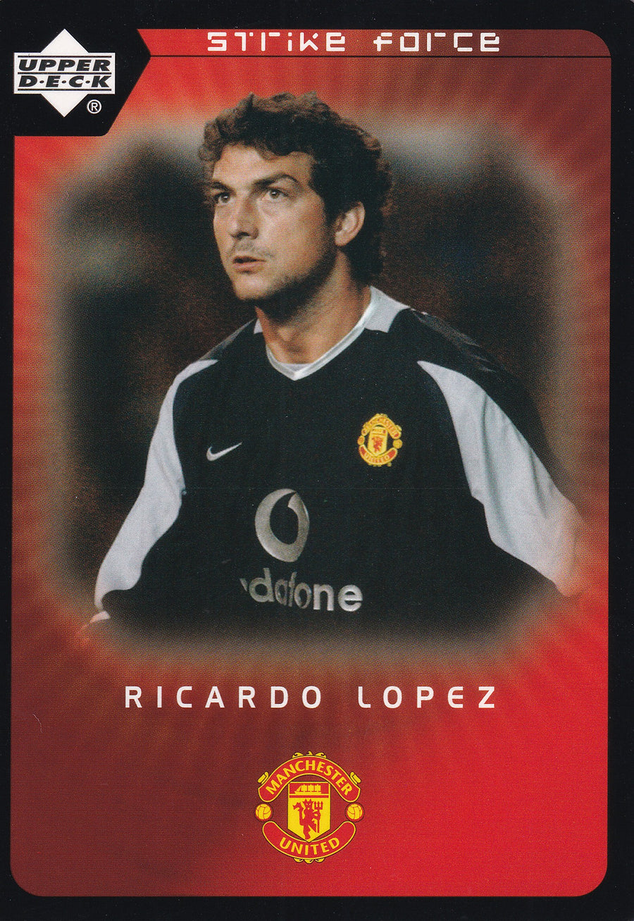 095. RICARDO LOPEZ - MANCHESTER UNITED - STRIKE FORCE